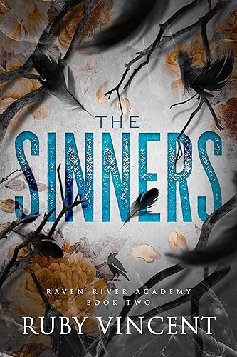 The Sinners: A Reverse Harem Romance (Raven River Academy Book 2)