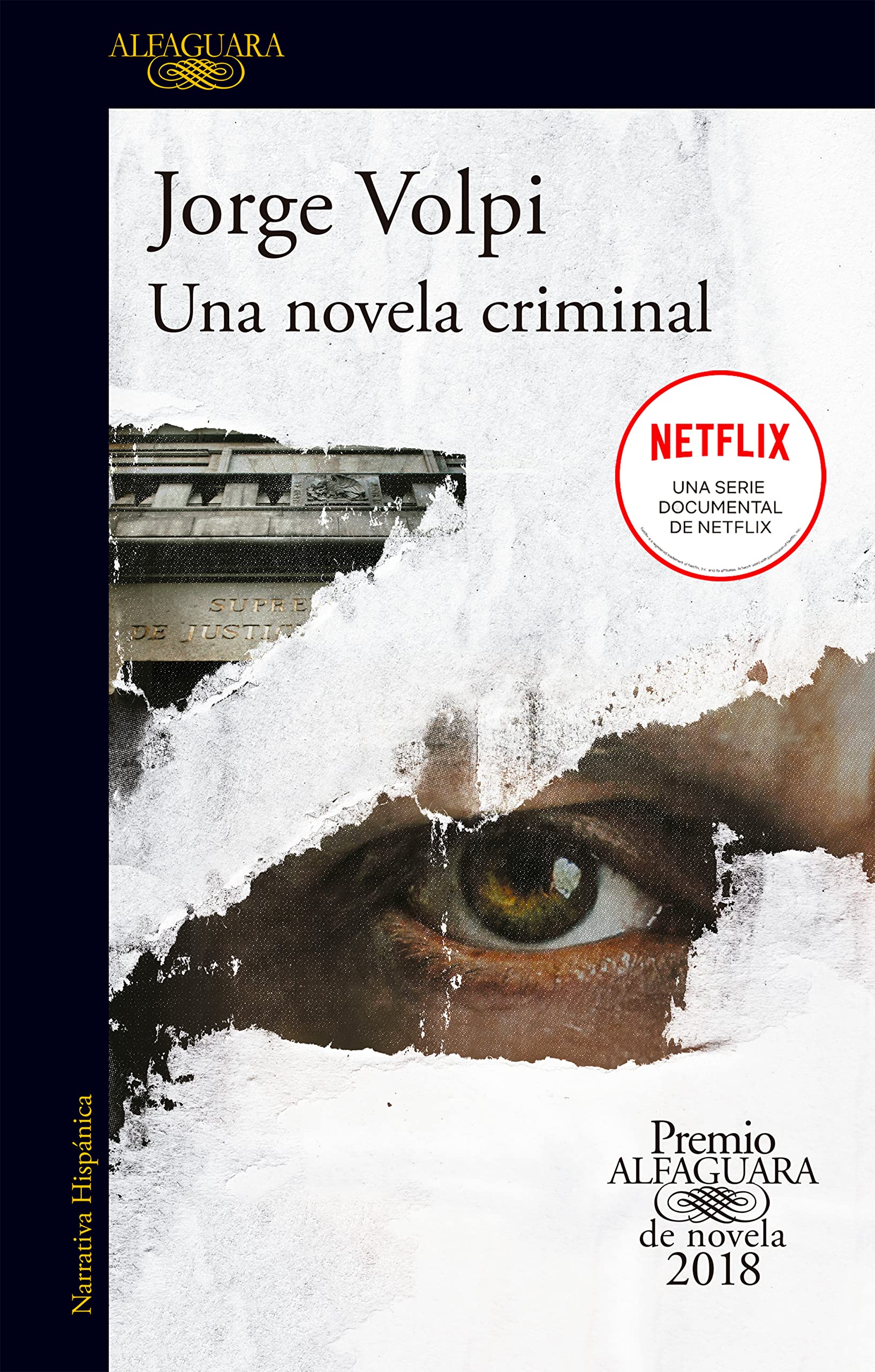 Una novela criminal (Premio Alfaguara de novela 2018) (Spanish Edition)