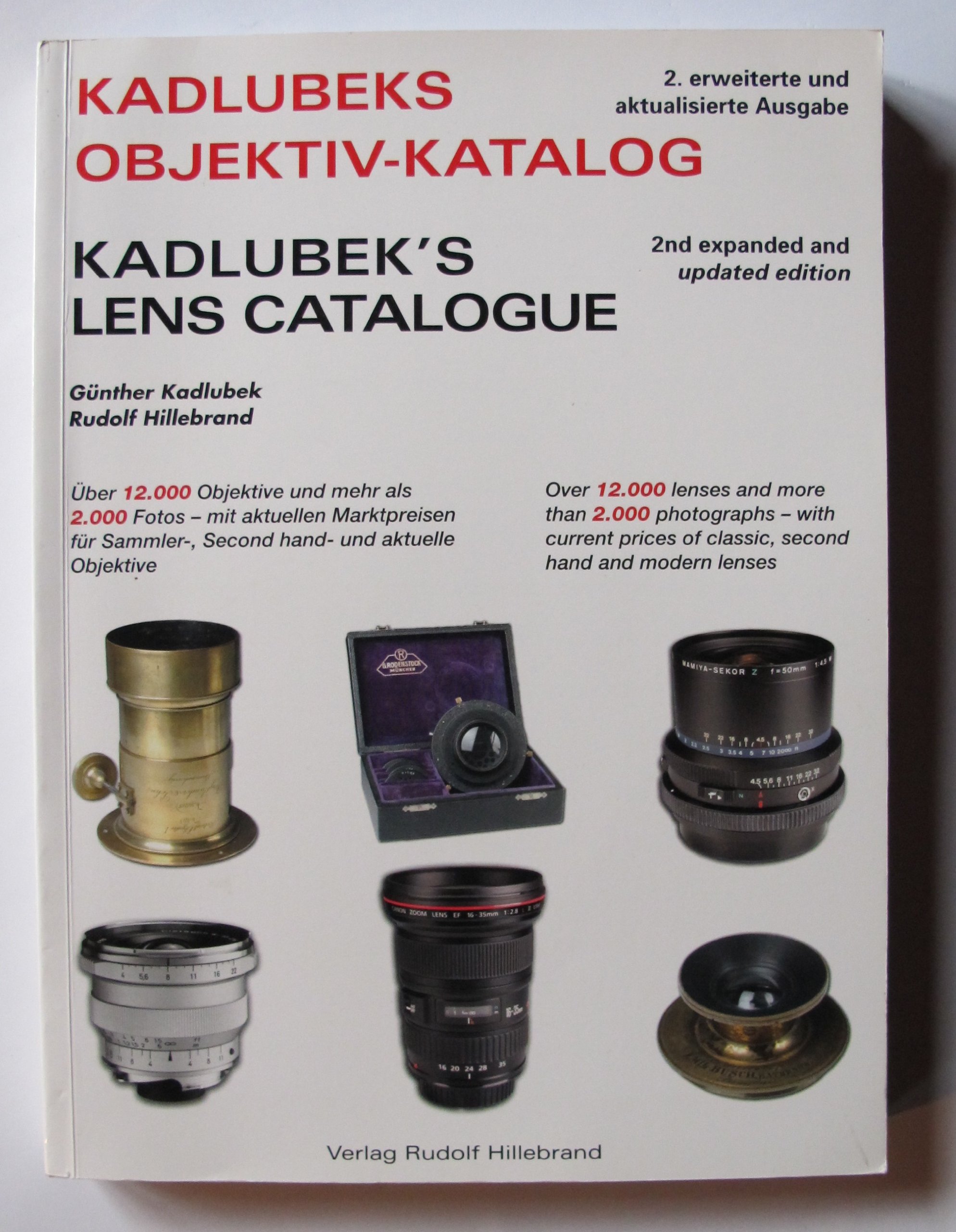 Kadlubeks Objektiv Katalog: Mit Angaben zu 12.000 Objektiven
