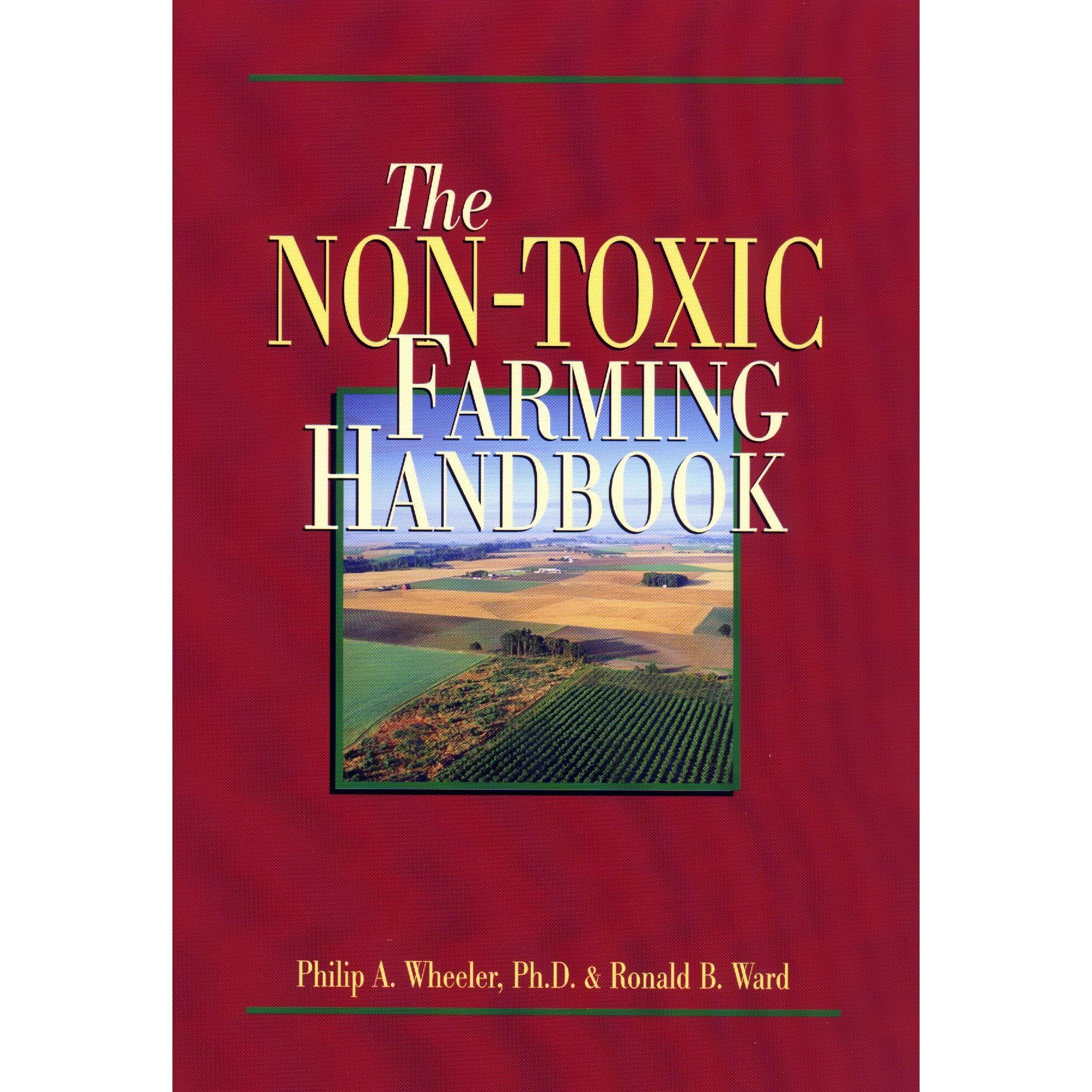 The Non-Toxic Farming Handbook
