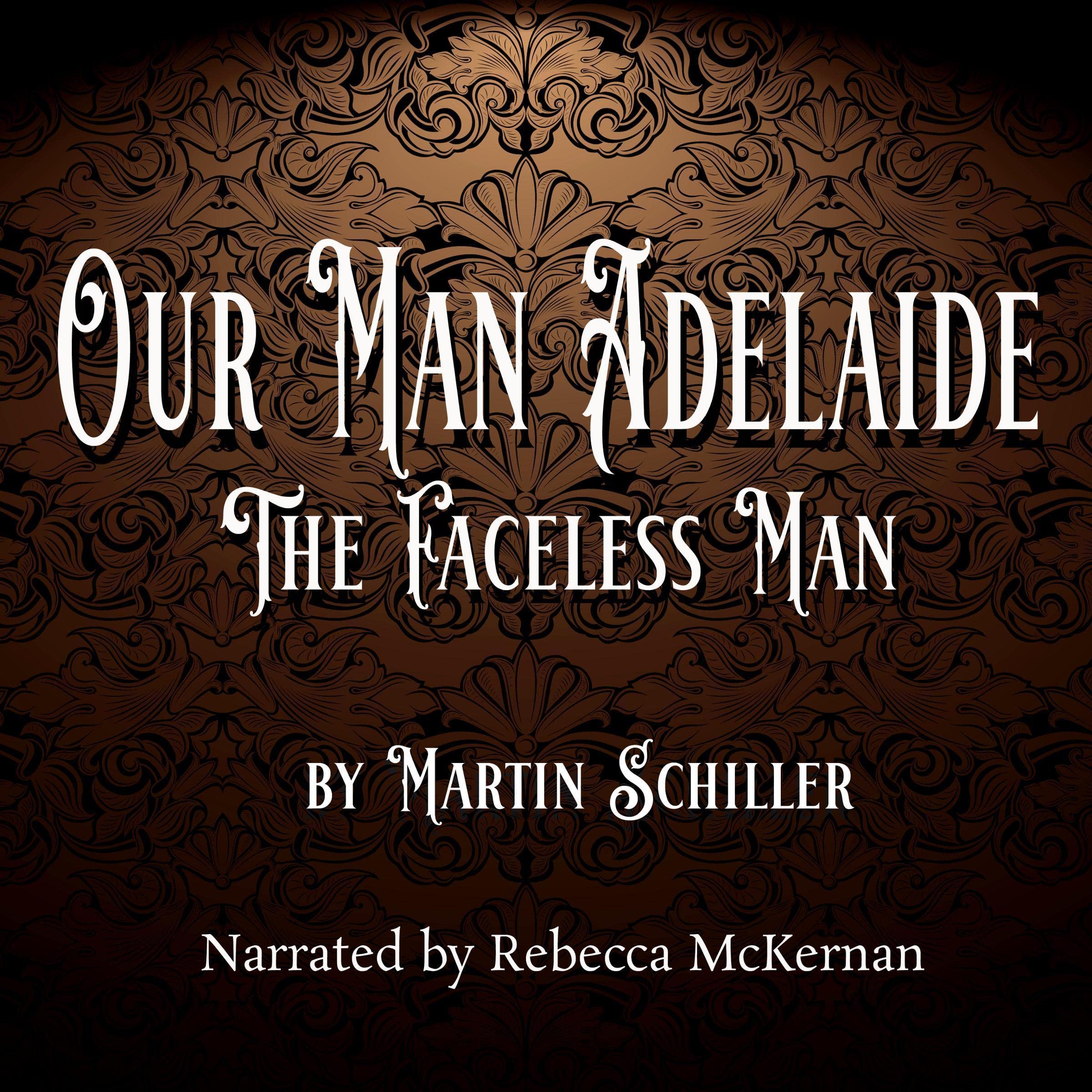 Cover art for Our Man Adelaide: The Faceless Man