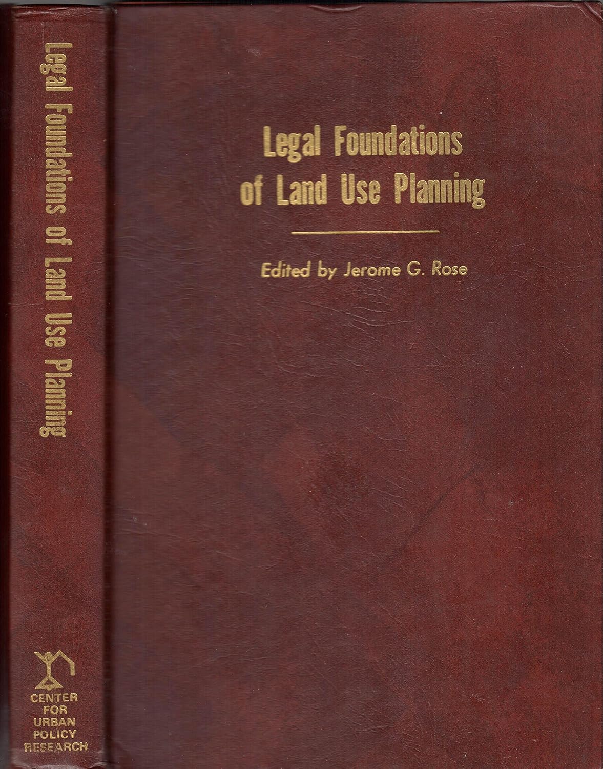 Legal Foundations of Land Use Planning TextbookCasebook and Materials