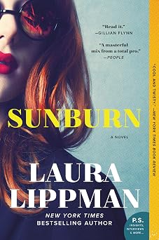 Sunburn An Acclaimed Noir Thriller Where Dangerous Lovers Play a Lethal Cat-and-Mouse Game One Punishing Summer
