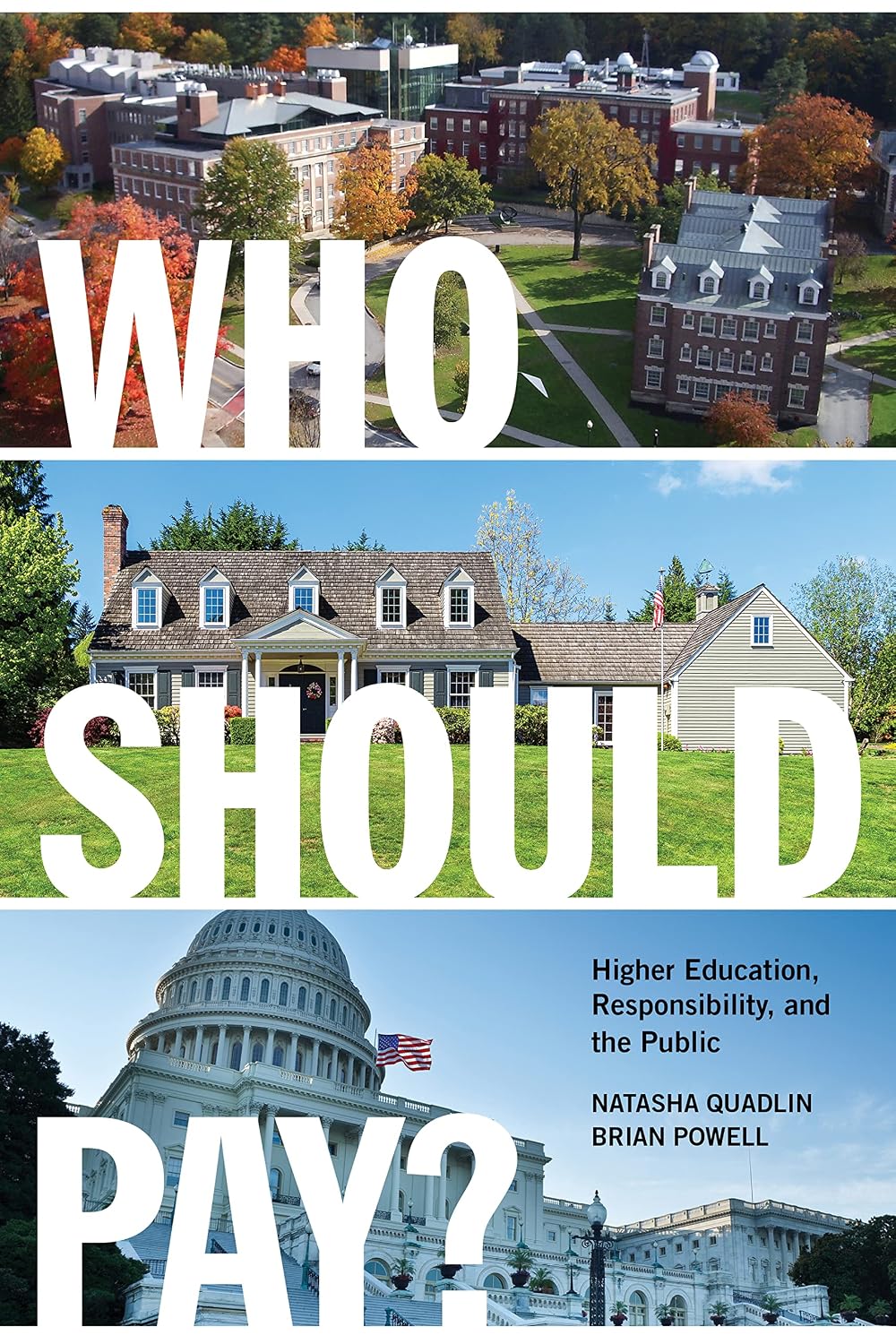 Who Should Pay?: Higher Education, Responsibility, and the Public      Kindle Edition