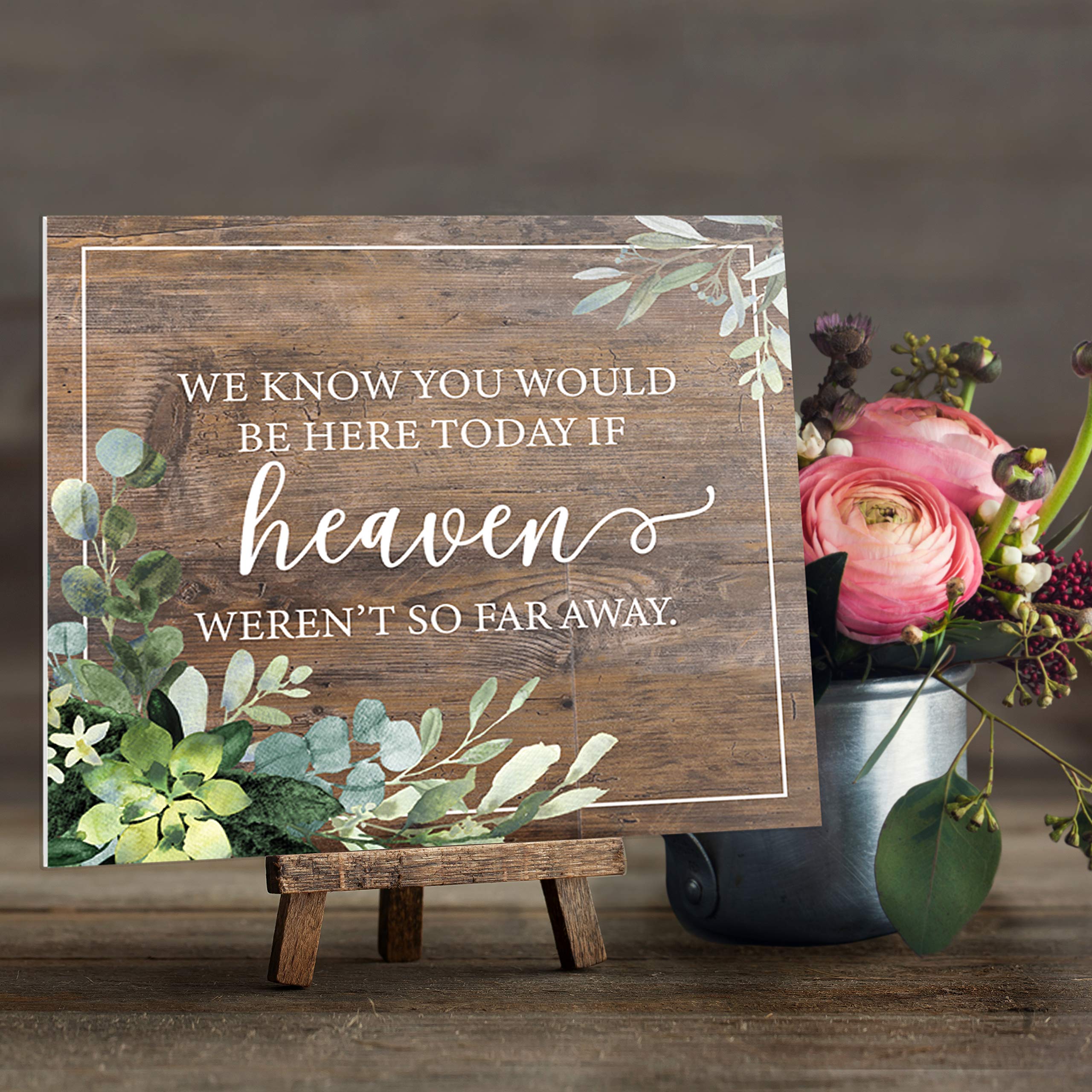 Señal conmemorativa con texto en inglés "We Know You'd Be Here Today Lush Greenery" para bodas, aniversarios y reuniones