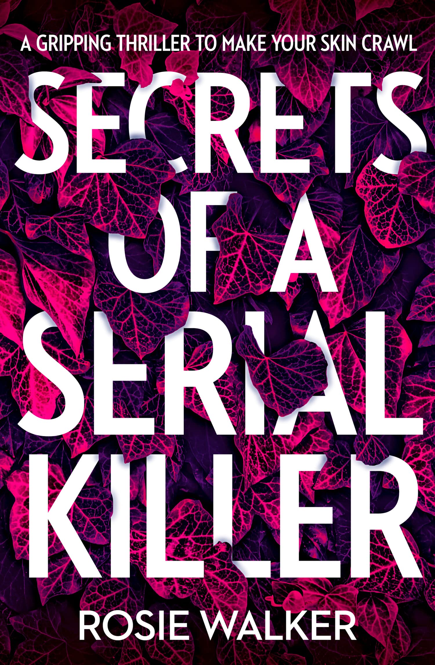 Buy Secrets of a Serial Killer: An absolutely gripping serial killer thriller that will keep you up all night! — BookShops.in