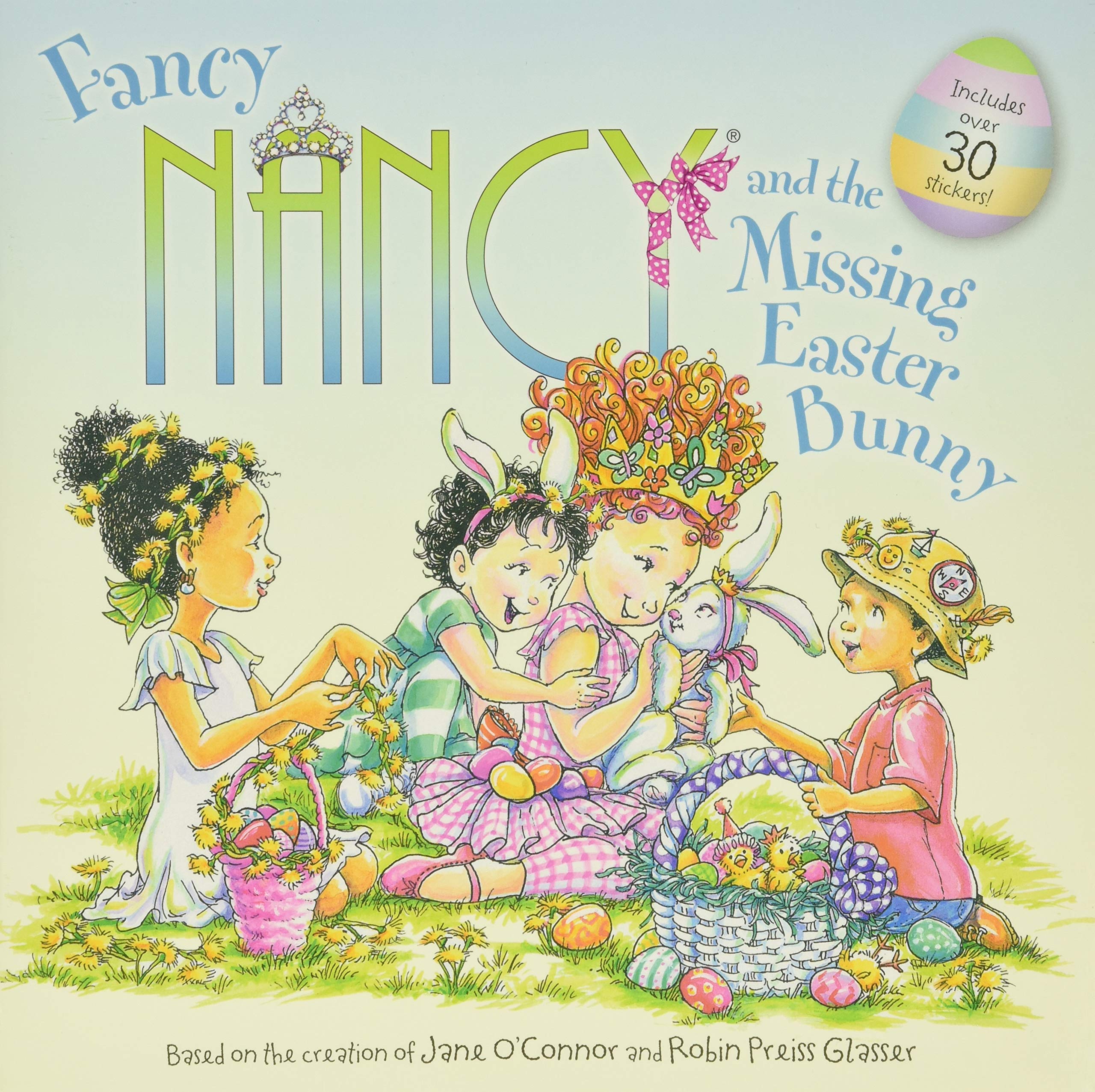 Fancy Nancy and the Missing Easter Bunny: An Easter And Springtime Book For Kids Paperback – Sticker Book, 7 February 2017