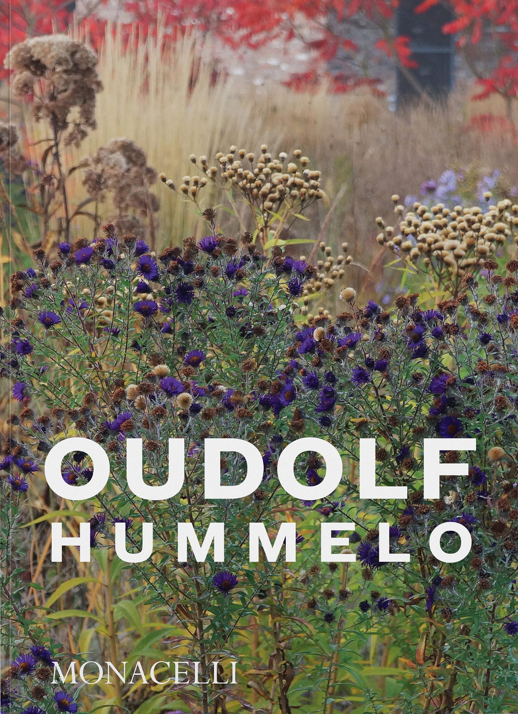 Hummelo: A Journey Through a Plantsman's Life Paperback – March 9, 2021