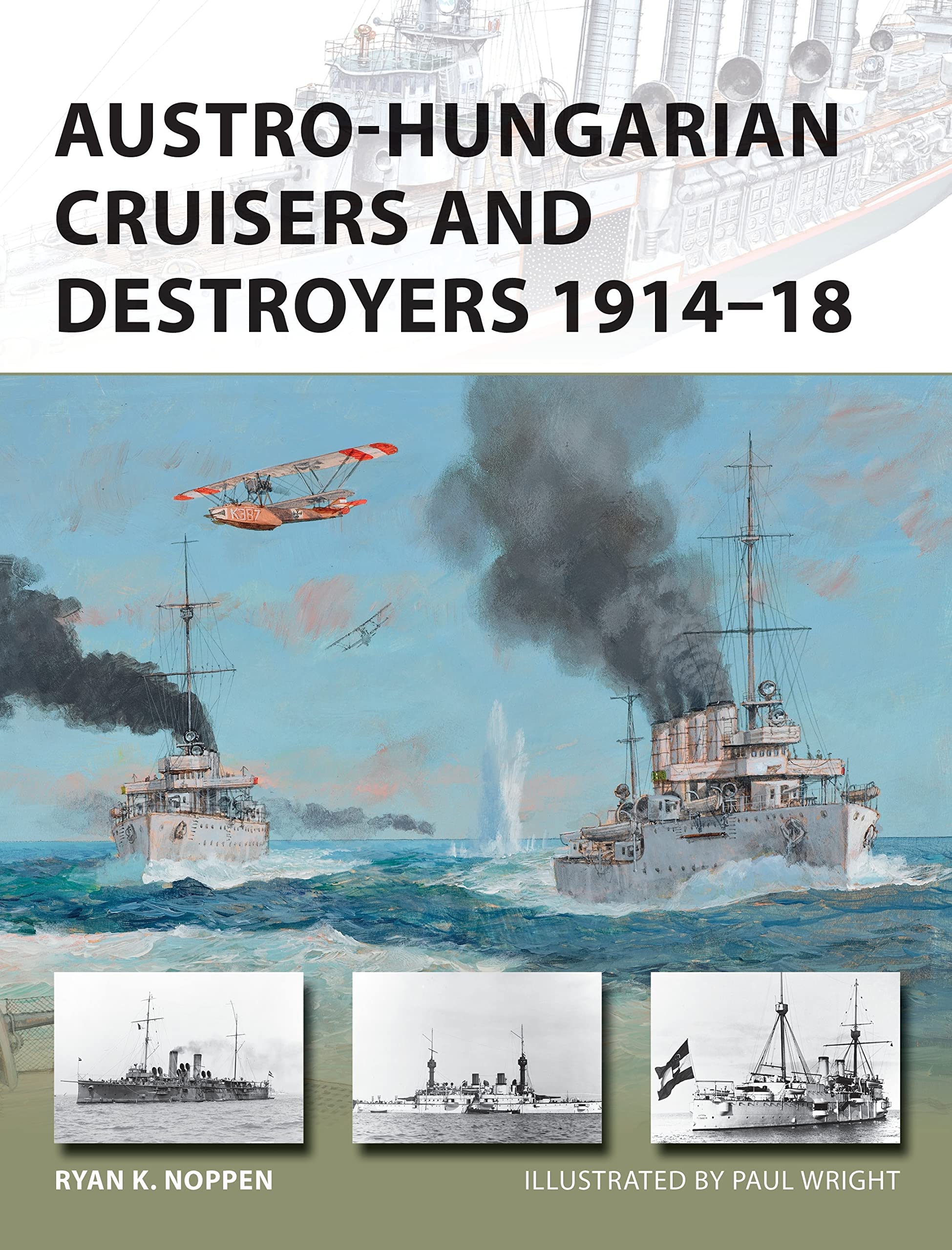 Austro-Hungarian Cruisers and Destroyers 1914-1. Noppen, Wright**