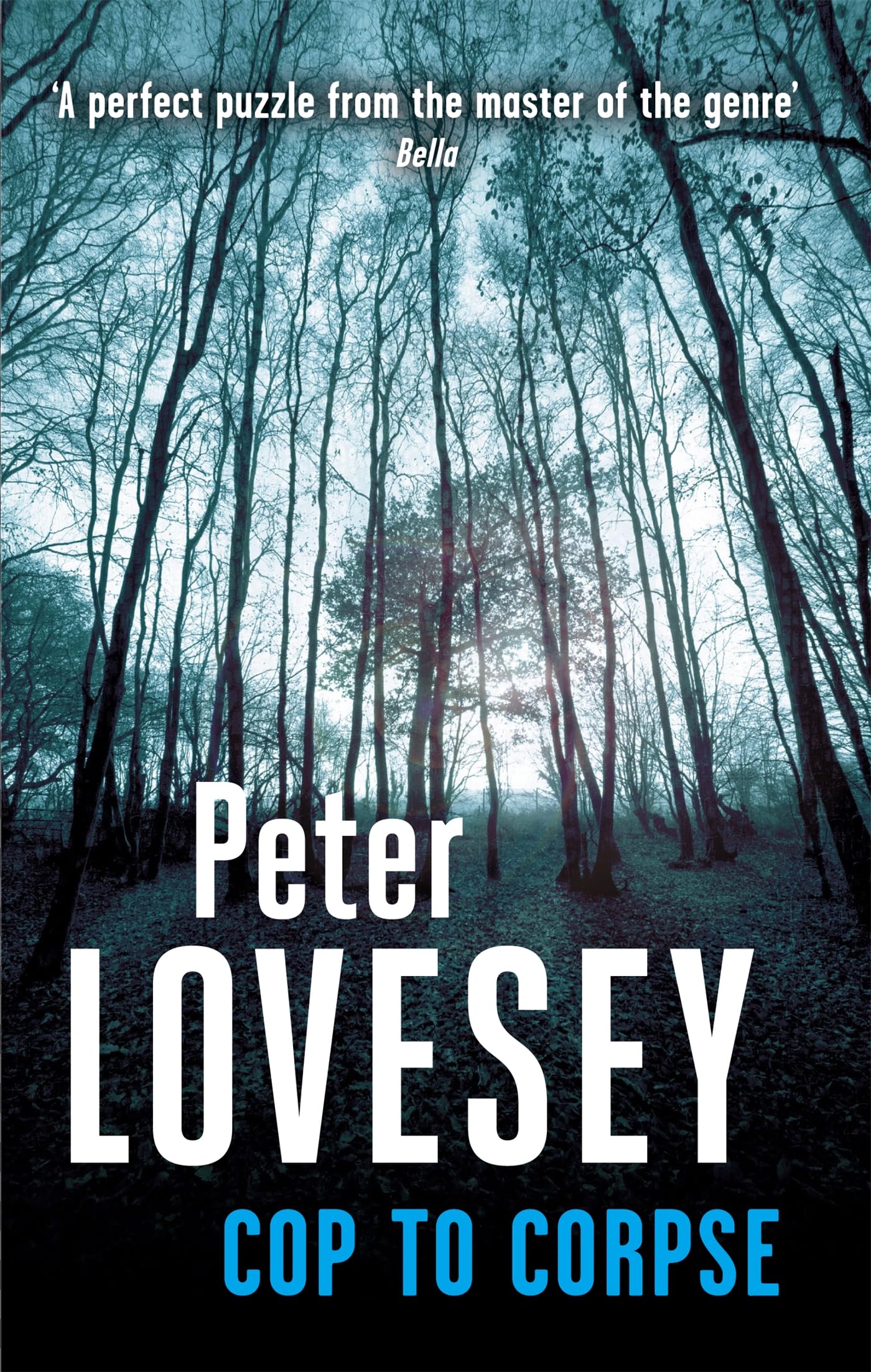 Cop To Corpse: Detective Peter Diamond Book 12 (Peter Diamond Mystery)