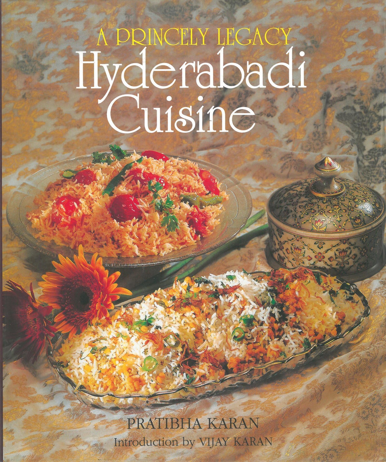 Princely Legacy Hyderabadi Cuisine Hardcover – 16 May 2003