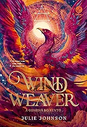 Wind Weaver: A guardiã do vento (Vol. 1 Reino dos Remanescentes): A guardiã do vento