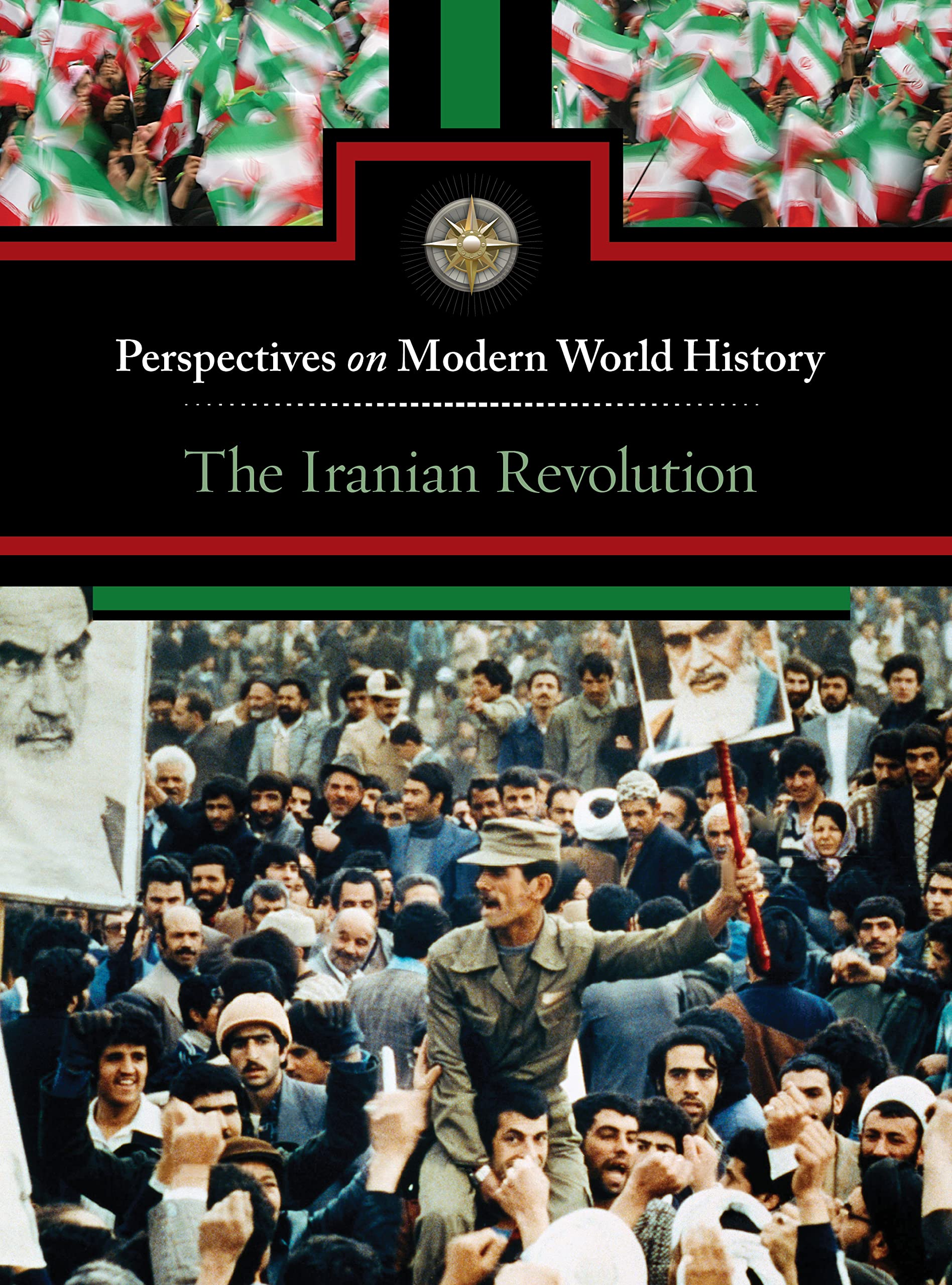 The Iranian Revolution (Perspectives on Modern World History)