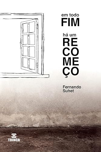 Em todo fim há um recomeço