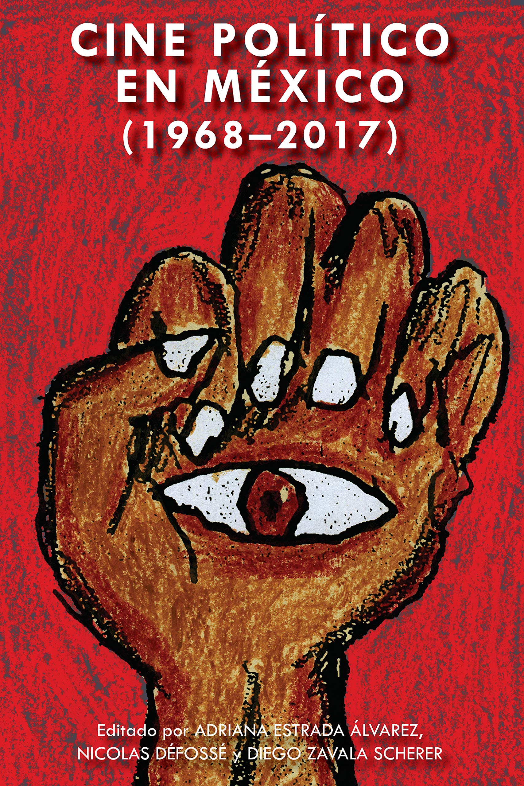 Livre Cine político en México (1968-2017) au format Kindle espagnol