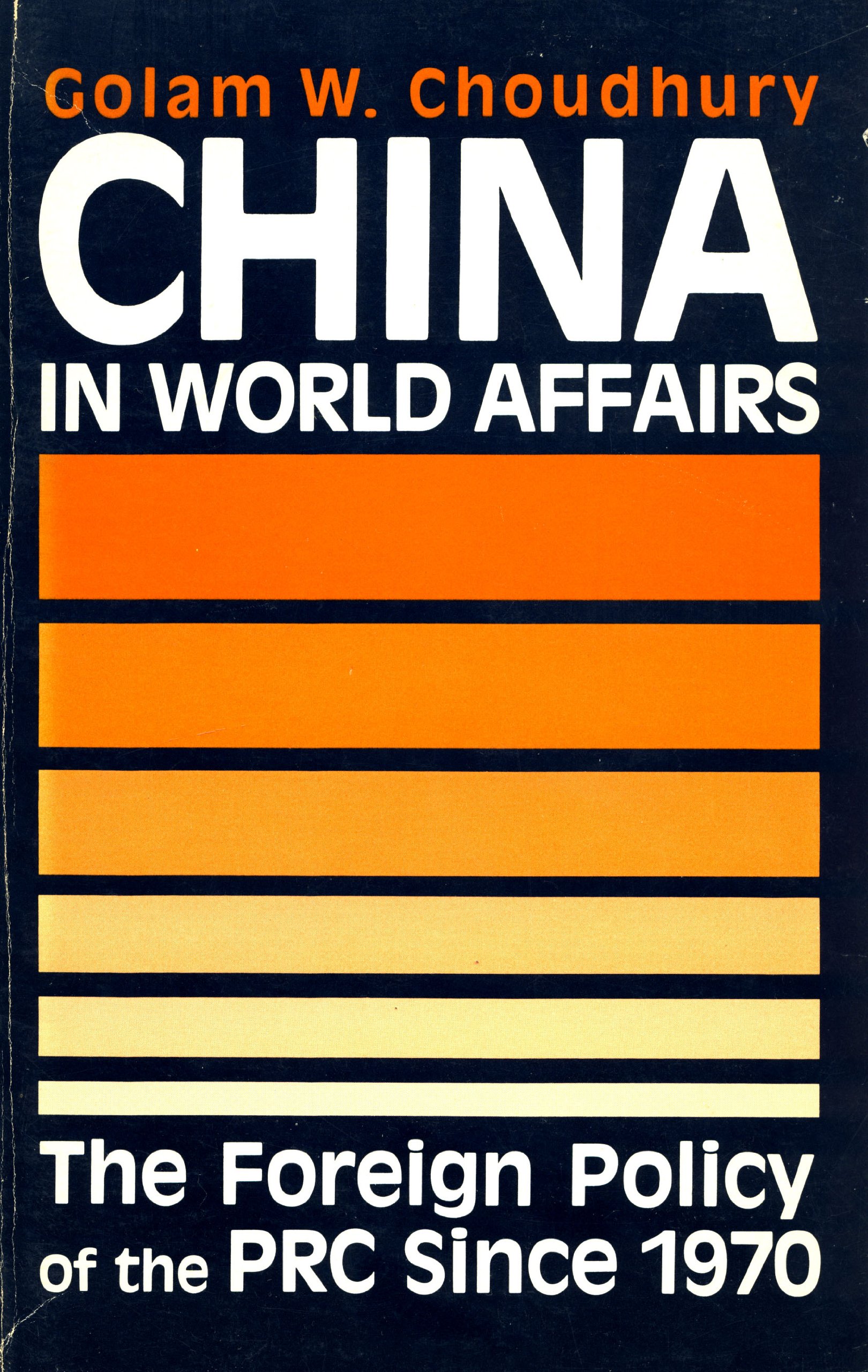 Buy China In World Affairs: The Foreign Policy Of The Prc Since 1970 — BookShops.in