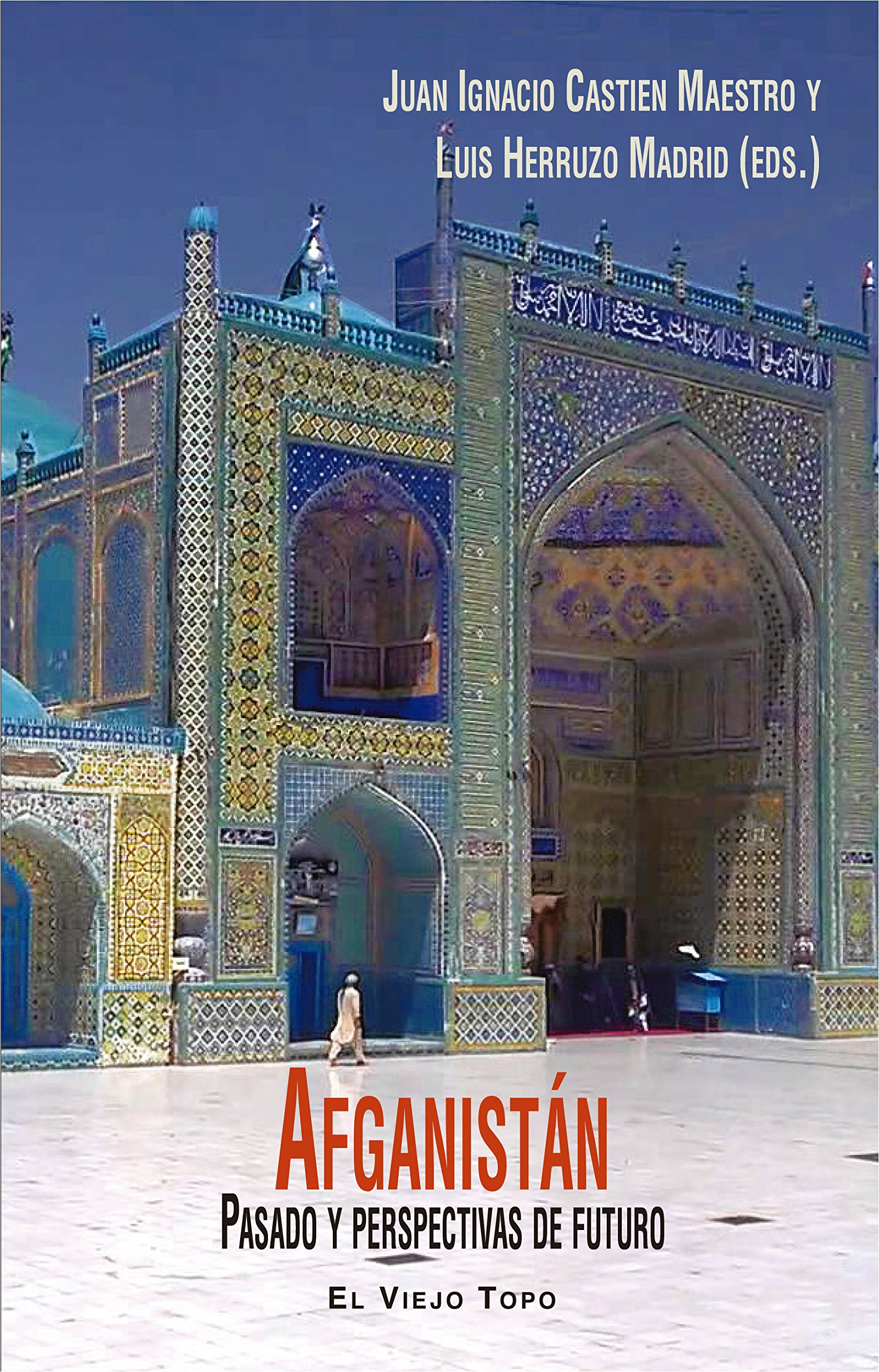 Afganistán: Pasado y perspectivas de futuro