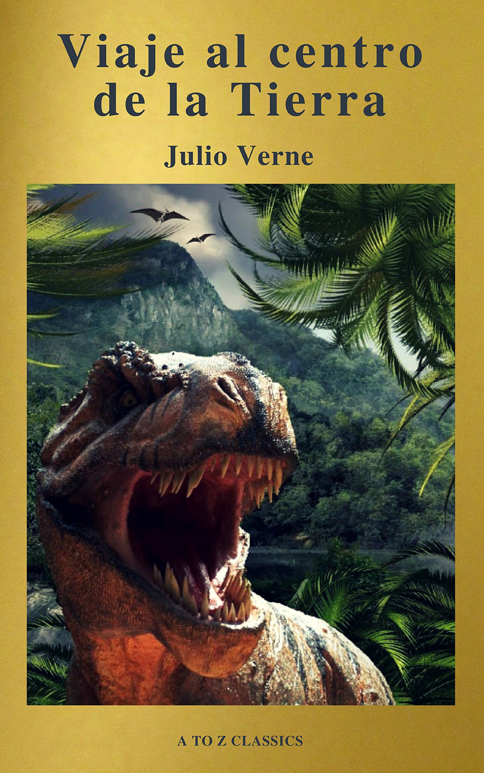 Viaje al centro de la Tierra: Clásicos de la literatura (A to Z Classics) (Biblioteca Edaf Juvenil)