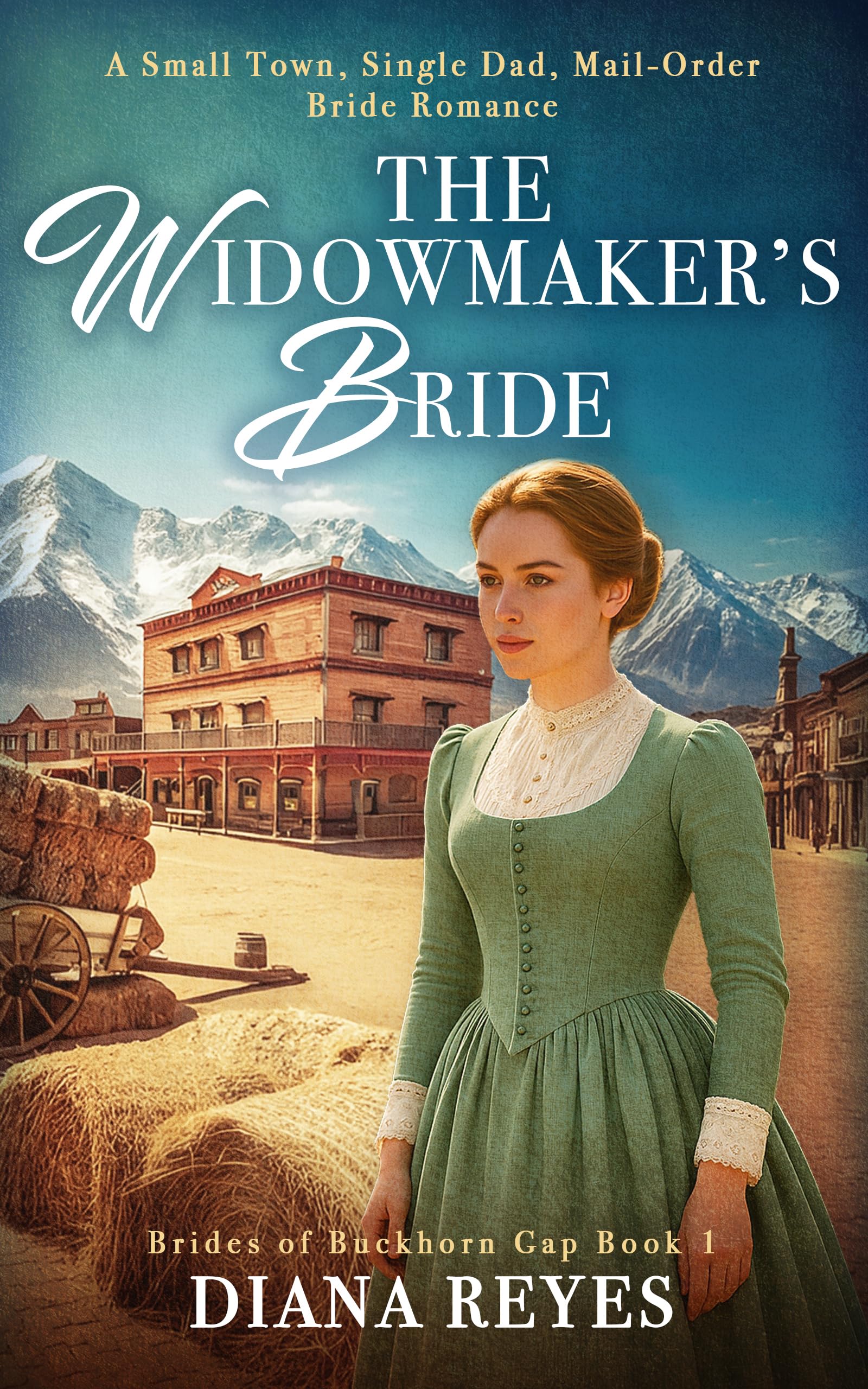 The Widowmaker's Bride: A Small Town, Single Dad, Mail-Order Bride Romance (Brides of Buckhorn Gap)
