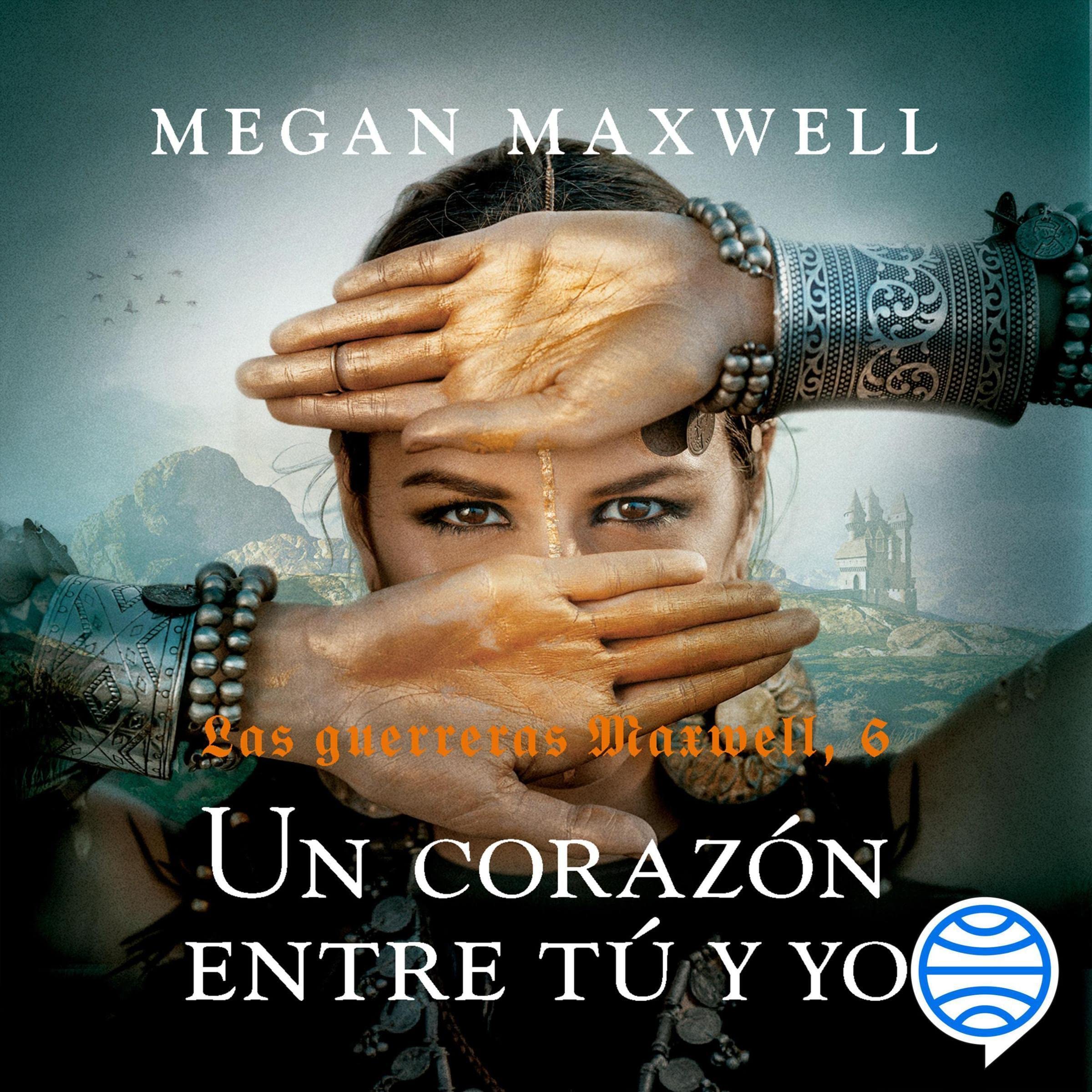 Un corazón entre tú y yo: Las Guerreras Maxwell 6
