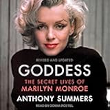 Goddess: The Secret Lives of Marilyn Monroe