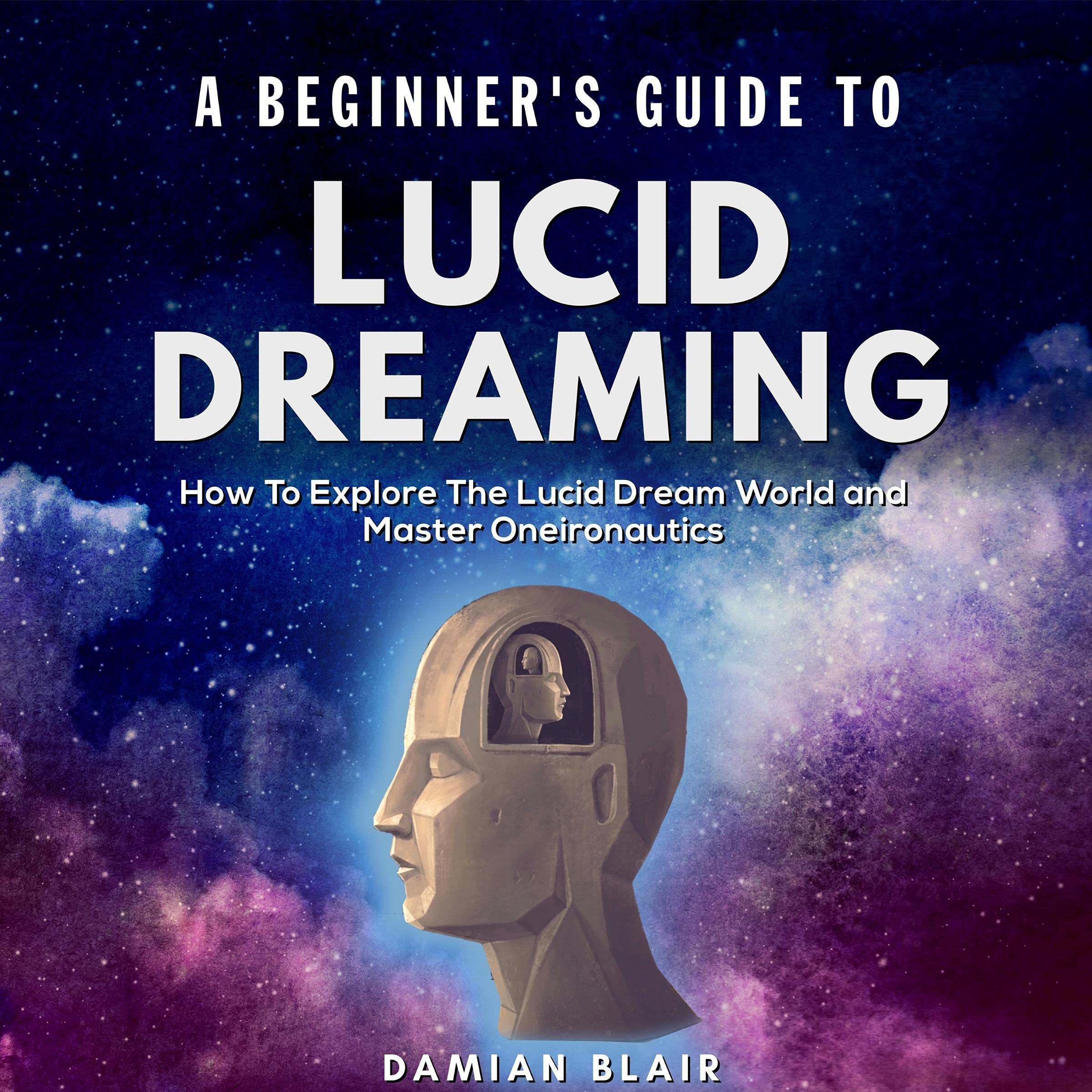 A Beginner's Guide to Lucid Dreaming
