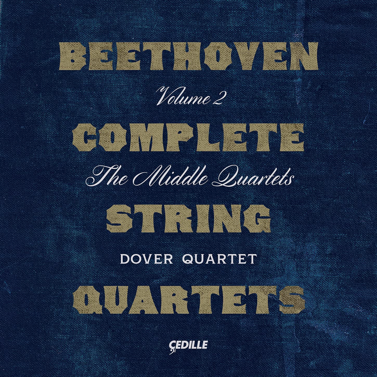 Ludwig van Beethoven: Complete String Quartets, Volume 2 ? The Middle Quartets