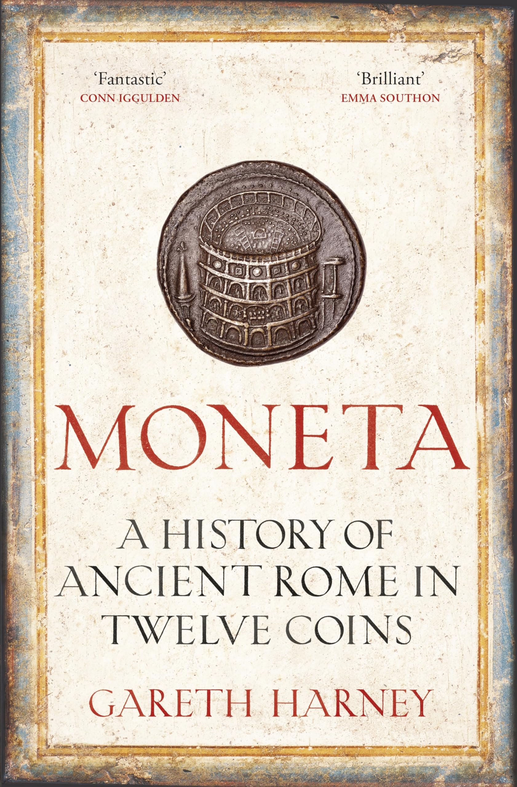 Moneta: A History Of Ancient Rome In Twelve Coins - 4