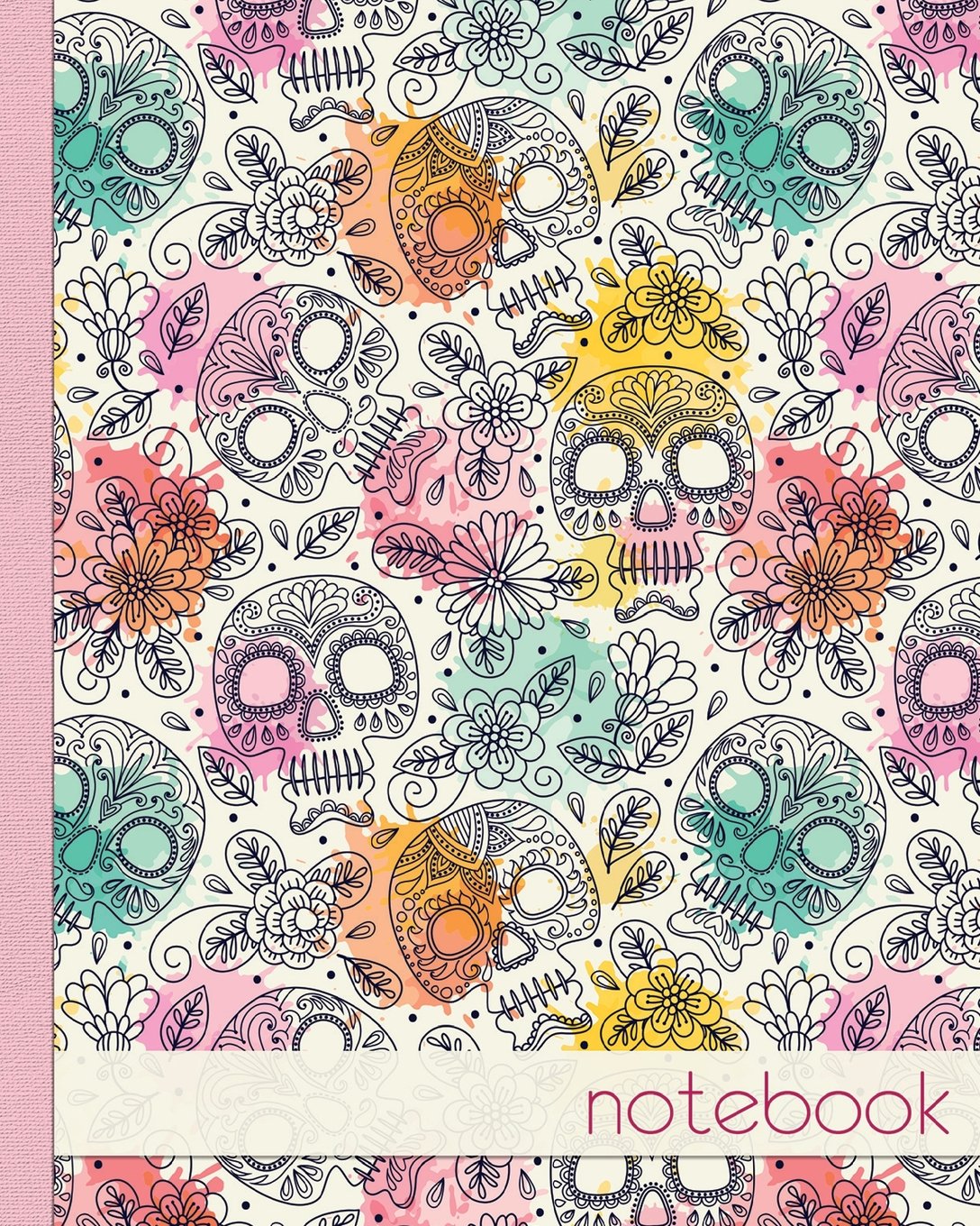 Colourful Sugar Skull Notebook, Notes, Jotter, Journal.: 100 lined pages, Notebook / Journal