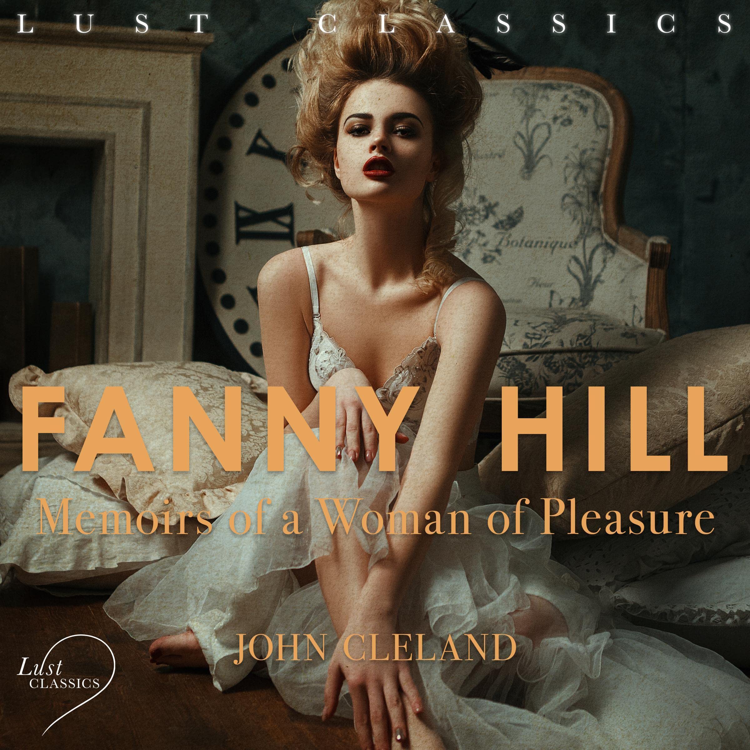 Cover art for LUST Classics: Fanny Hill - Memoirs of a Woman of Pleasure