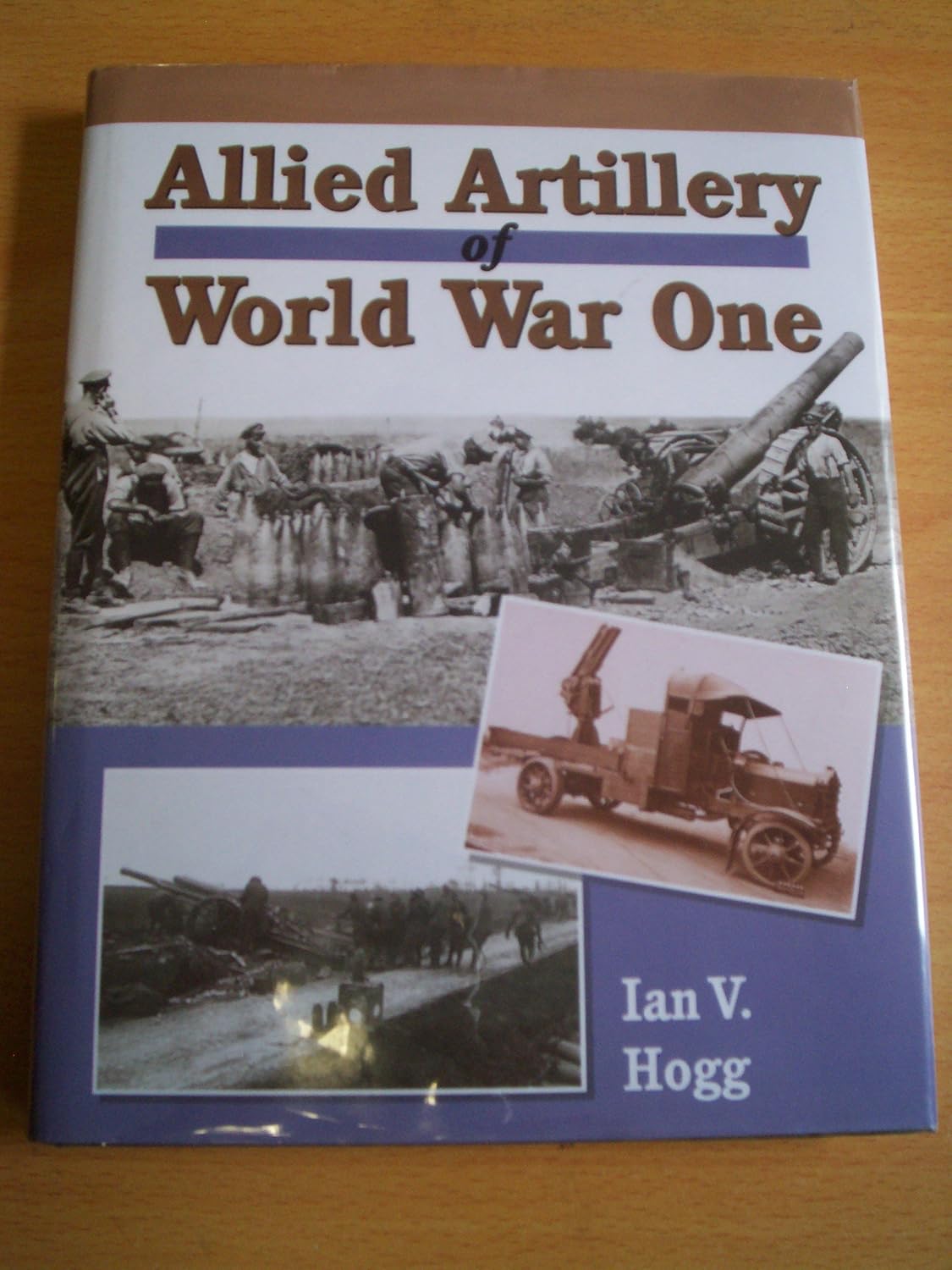 Allied Artillery of World War One      Hardcover – January 1, 1998