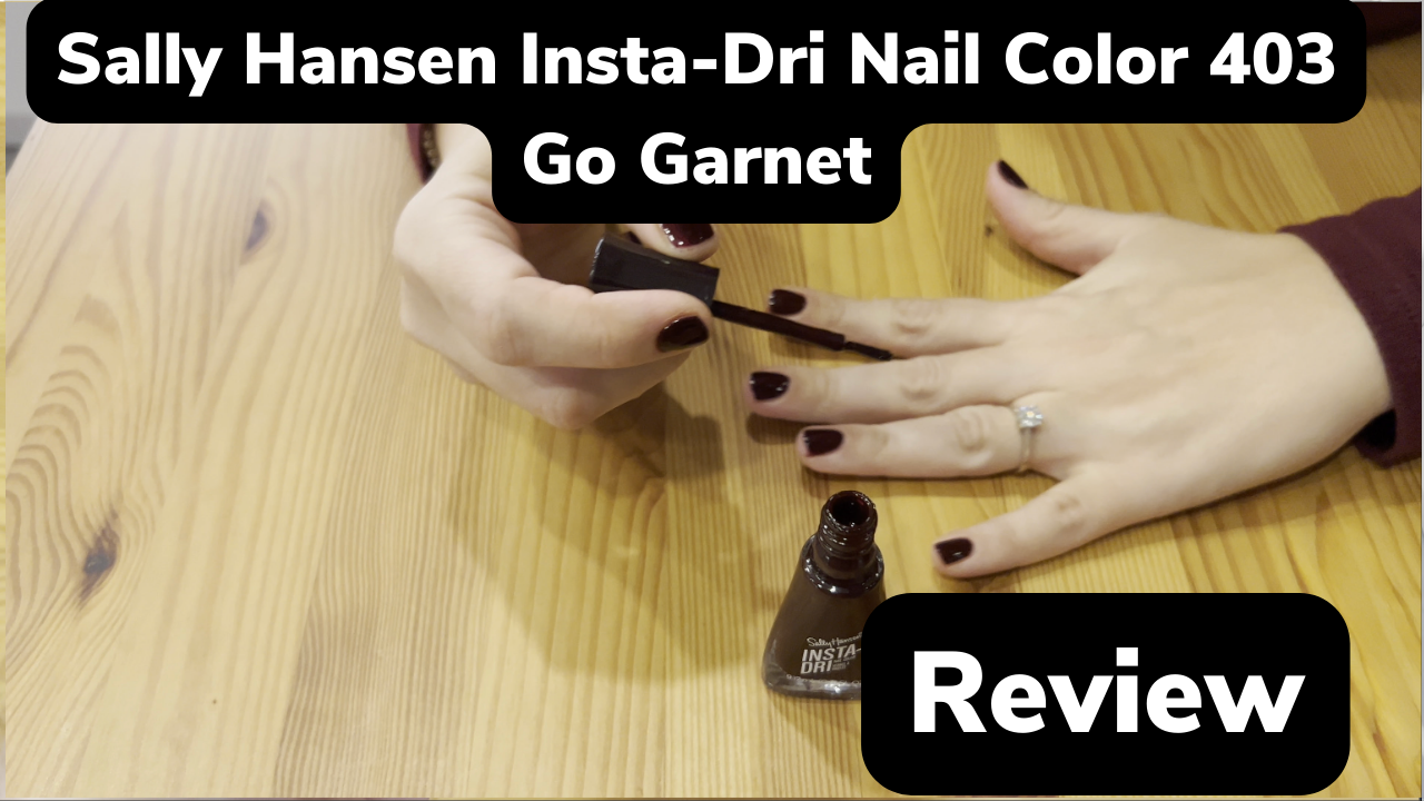 Watch Sally Hansen Insta-Dri Nail Color 403 Go Garnet review on