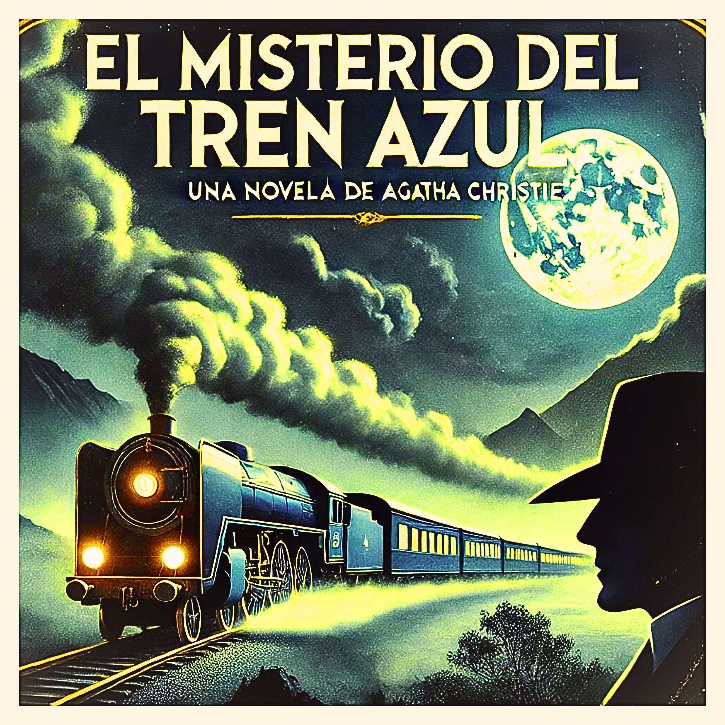 Cover art for El Misterio Del Tren Azul [The Mystery of the Blue Train]
