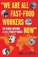 Algopix Similar Product 19 - We Are All FastFood Workers Now The