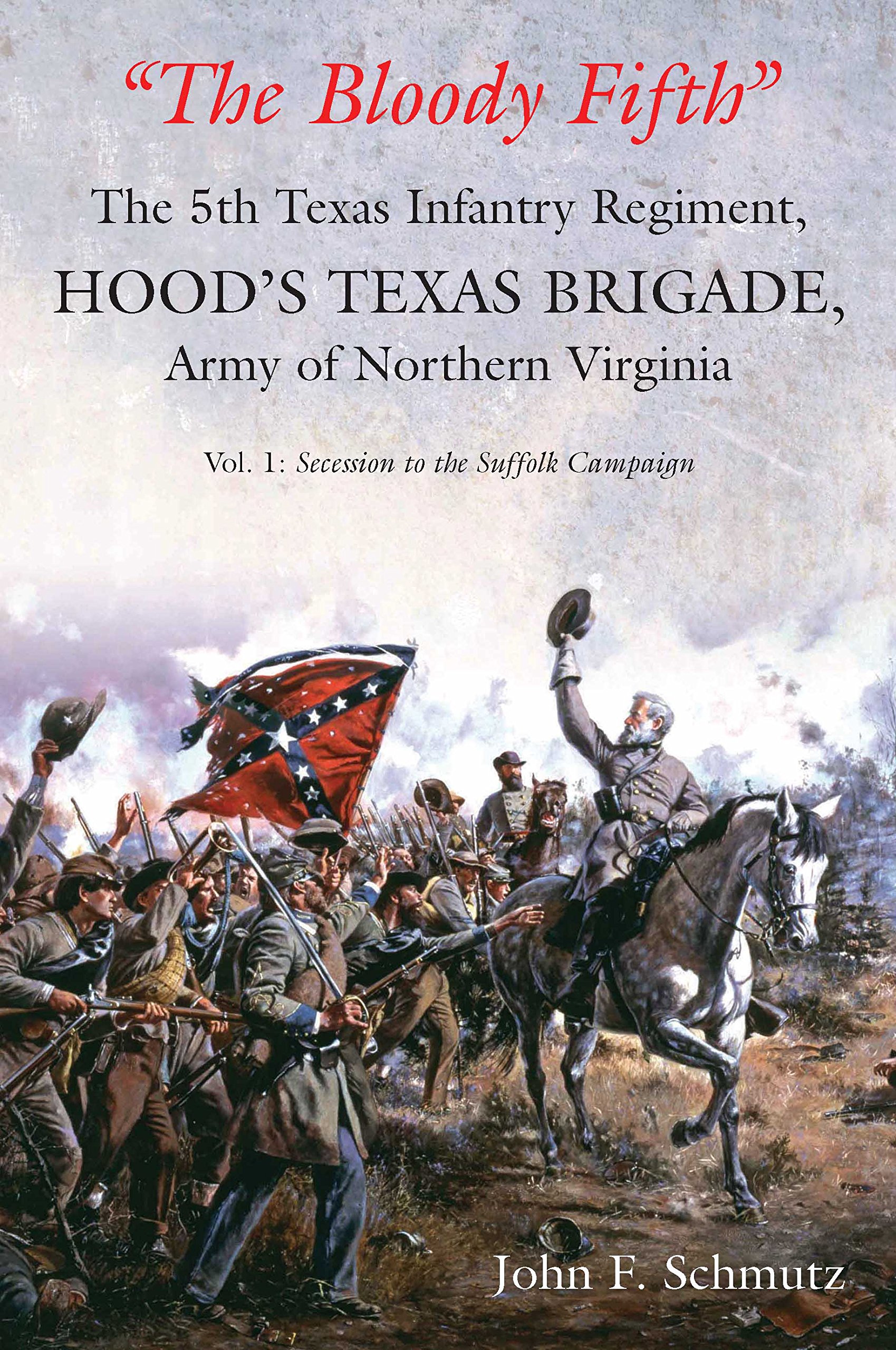 Buy “The Bloody Fifth”: The 5th Texas Infantry, Hood’s Texas Brigade, Army of Northern Virginia — BookShops.in