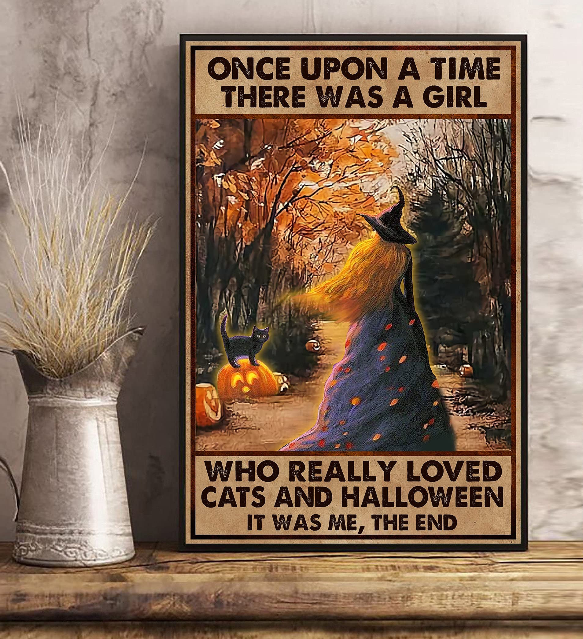HOUVSSEN Once Upon A Time There was A Girl Who Really Loved Cats and Halloween Poster Witch Halloween Poster Wall Hanging Decor Metal Tin Signs 8x12 Inch Tin Sign/Poster Metal