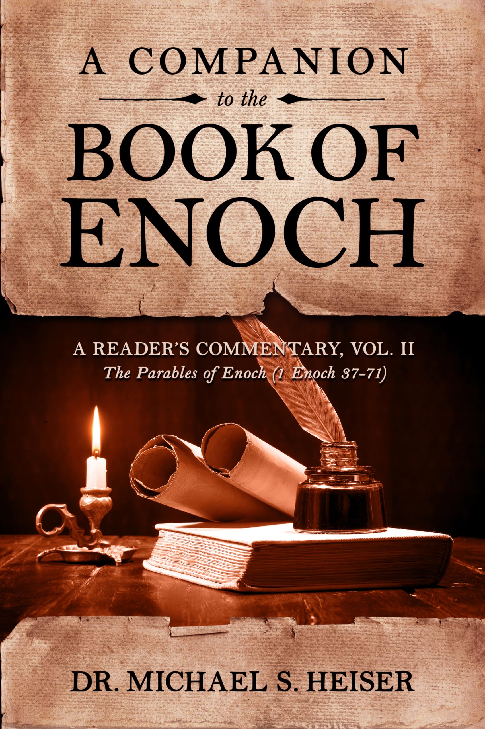 A Companion to the Book of Enoch: A Reader's Commentary, Vol II the Parables of Enoch (1 Enoch 37-71): 2