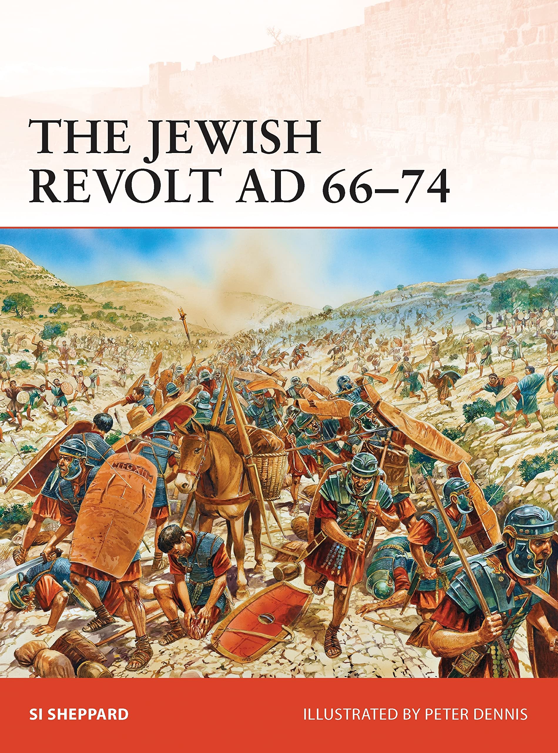 The Jewish Revolt AD 66–74 by Si Sheppard (Paperback Book)