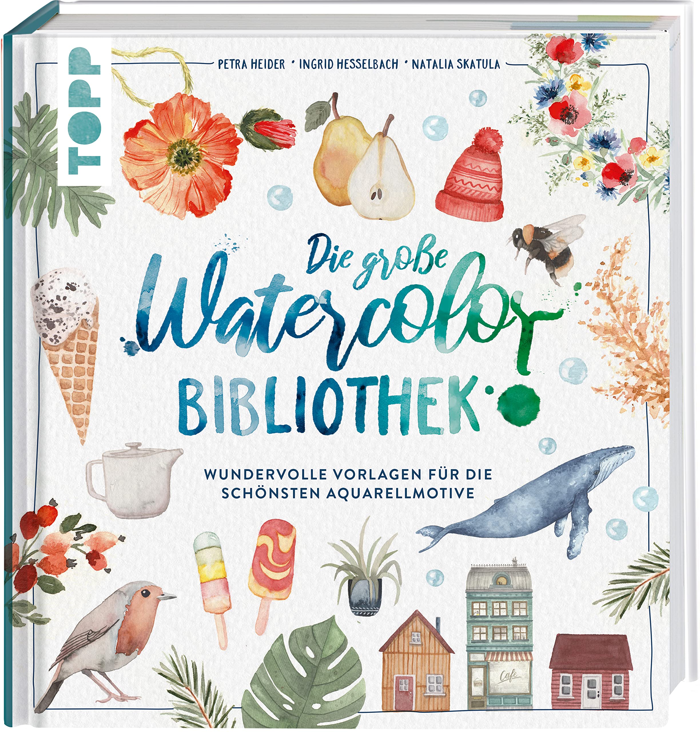 Die große Watercolor Bibliothek: Wundervolle Vorlagen für die schönsten Aquarellmotive