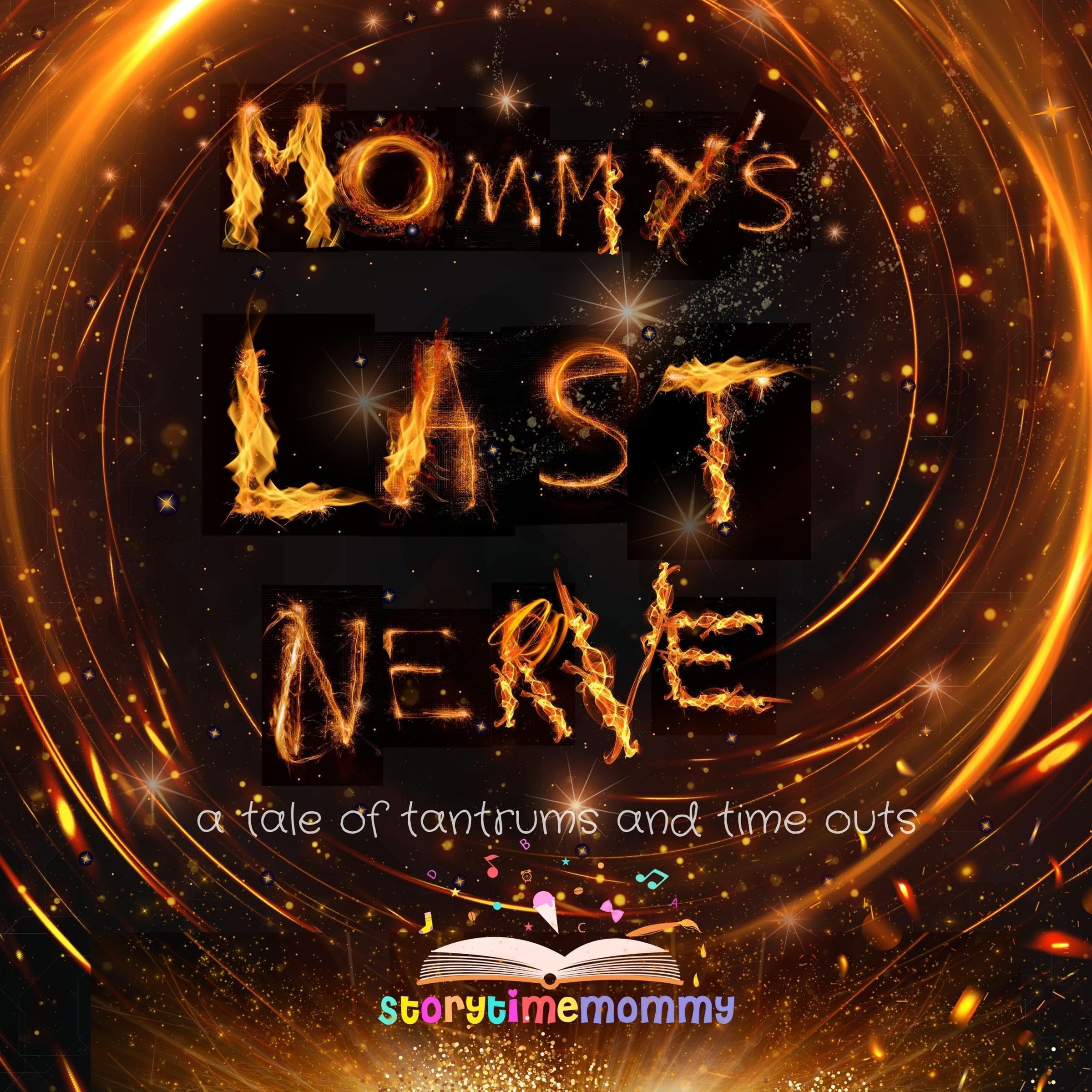 Mommy's Last Nerve