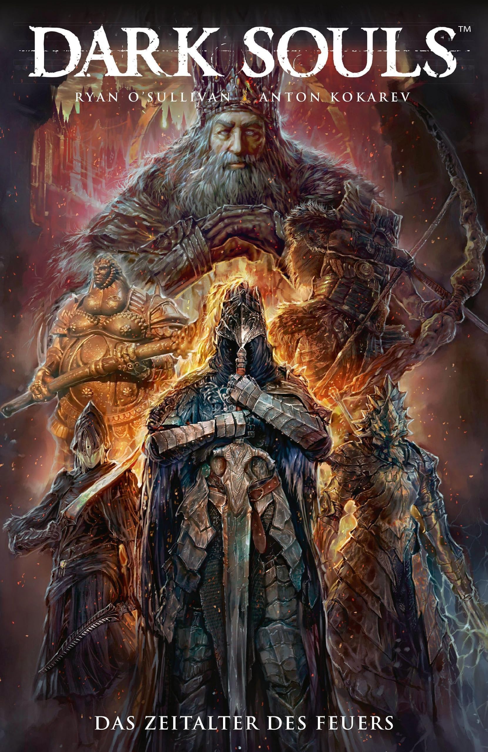 Dark Souls: Bd. 4: Das Zeitalter des Feuers