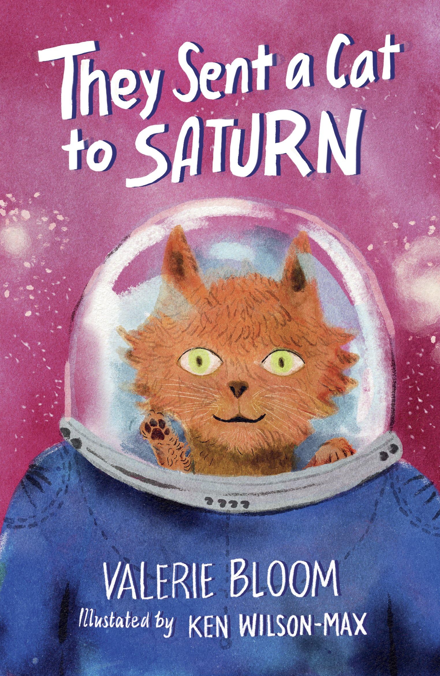 They Sent a Cat to Saturn by Valerie Bloom, Ken Wilson-Max - 9781915659590