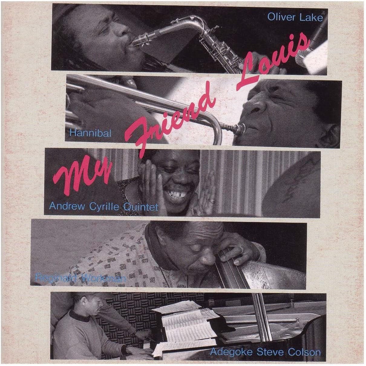 My Friend Louis: Andrew Cyrille, Andrew Cyrille (Quintet), Andrew ...