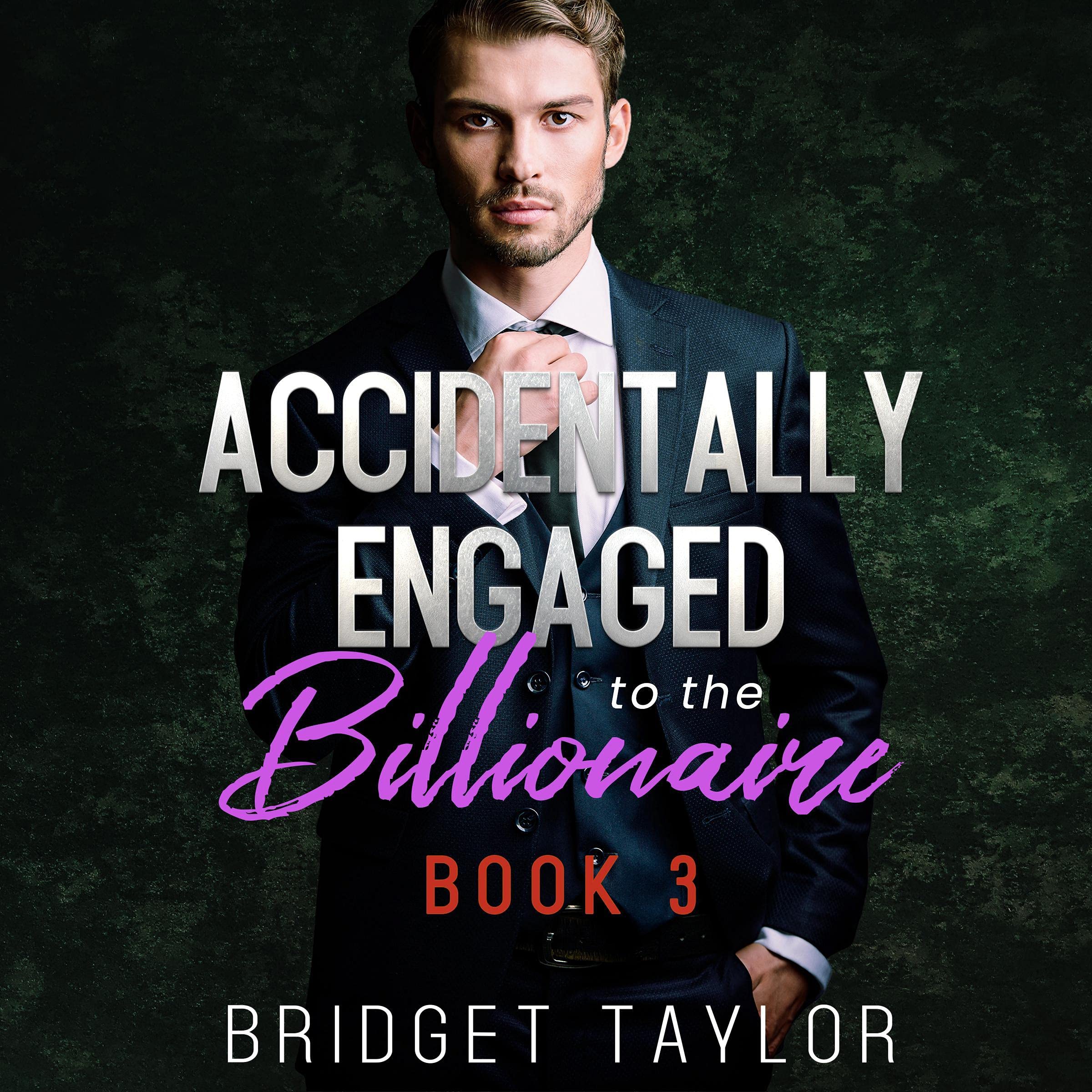 Cover art for Accidental Engagement Series, Book 3
