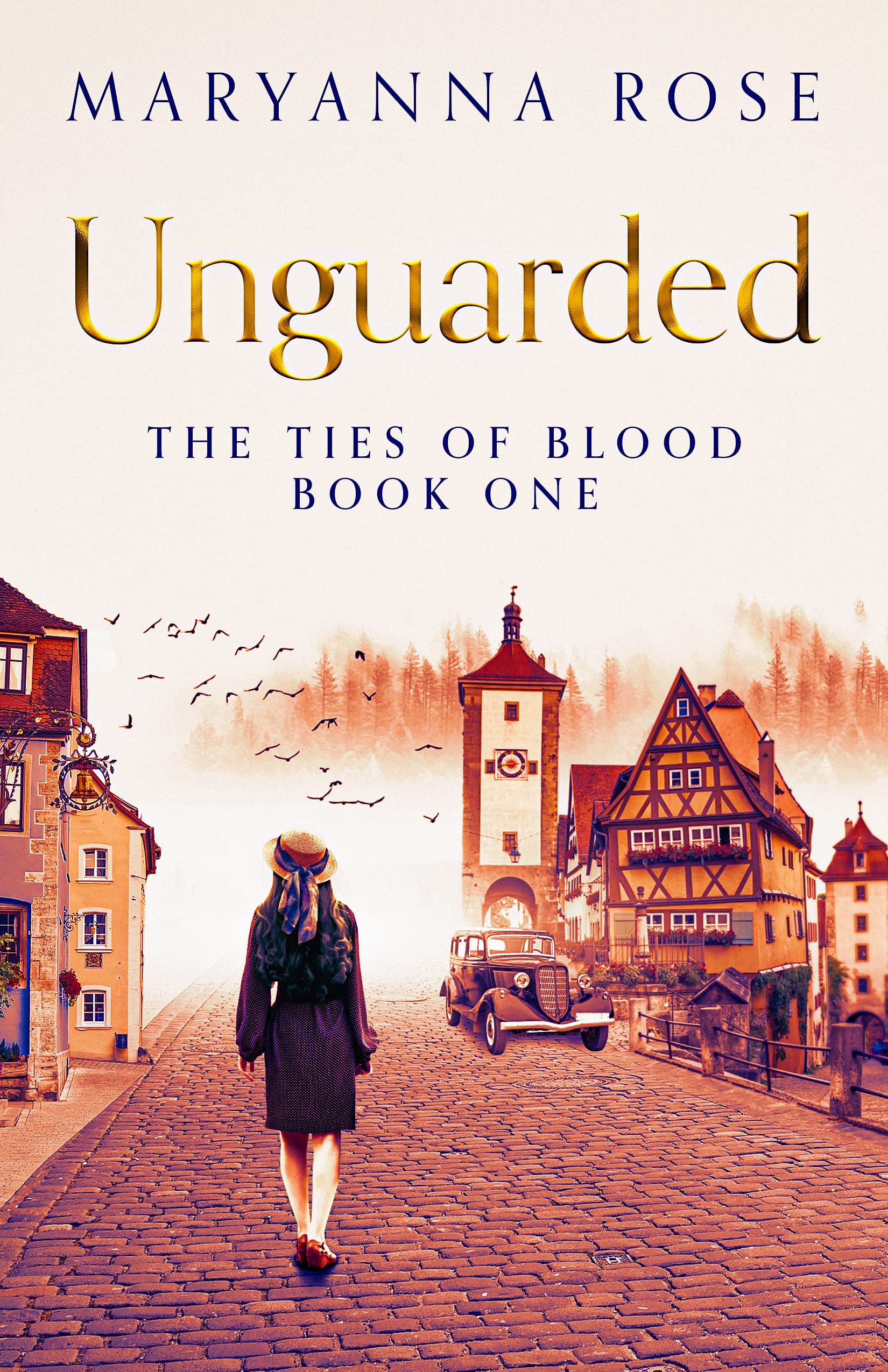 Unguarded: An utterly gripping WW2 novel (The Ties Of Blood Book 1)