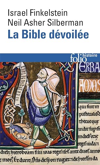 La Bible dévoilée: Les Novuelles Revelations De L'Archeologie