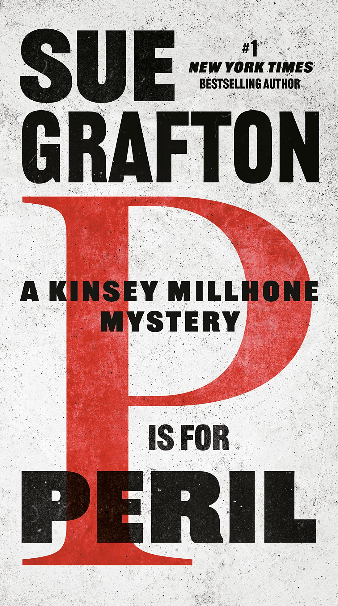 P Is for Peril (Kinsey Millhone Book 16)