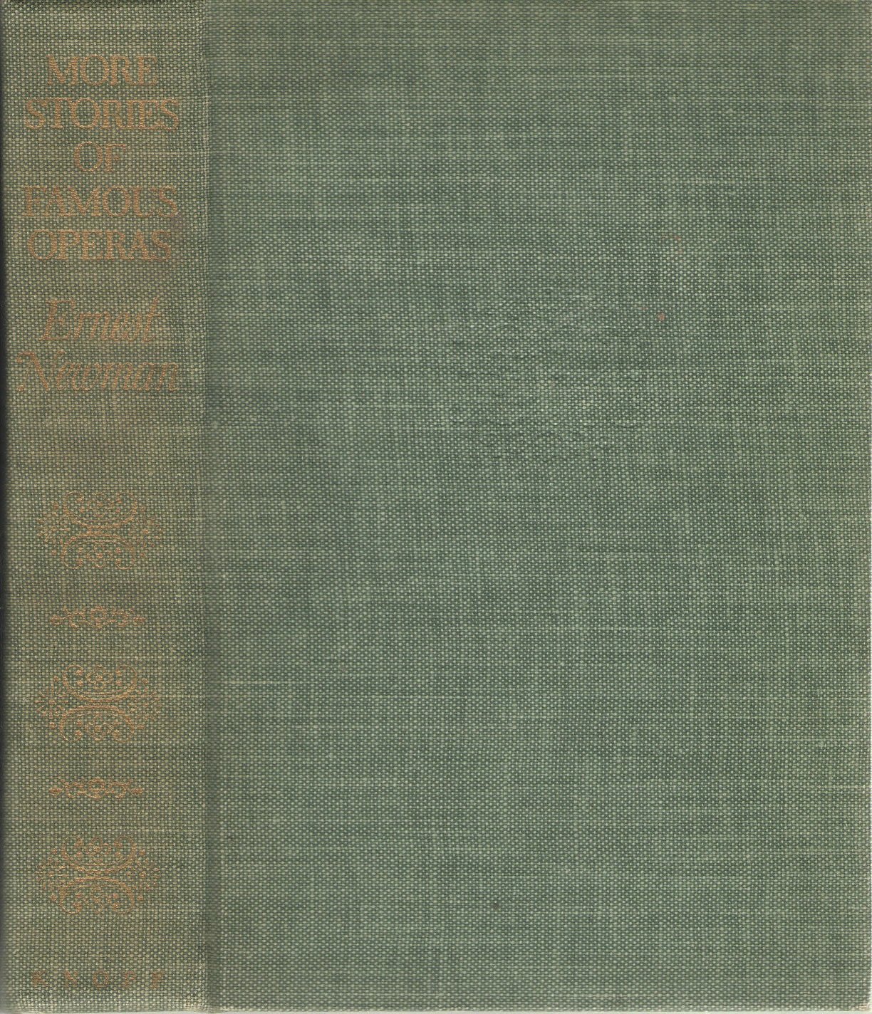 More stories of famous operas, Newman, Ernest Books