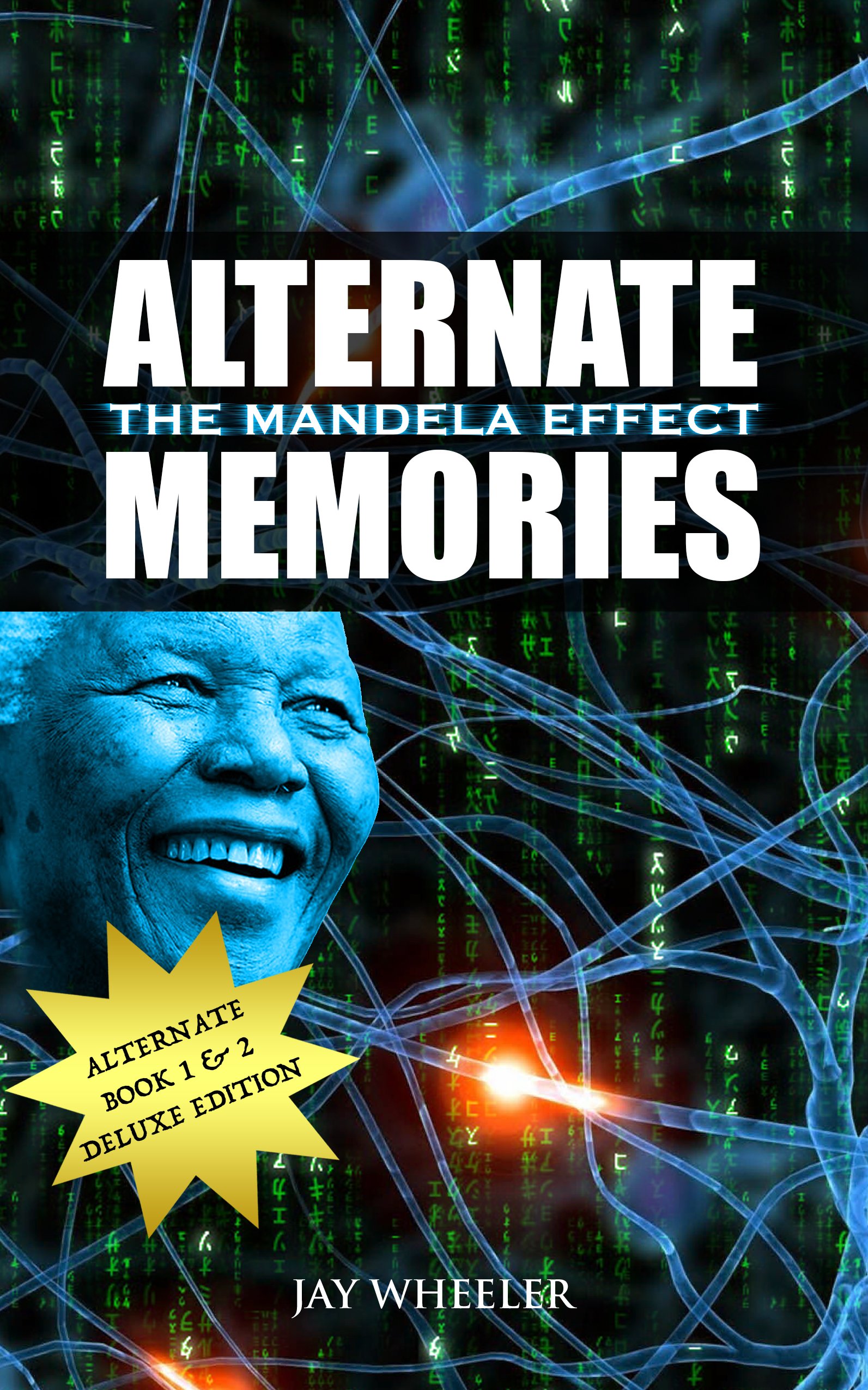Alternate Memories: The Mandela Effect: Deluxe Edition