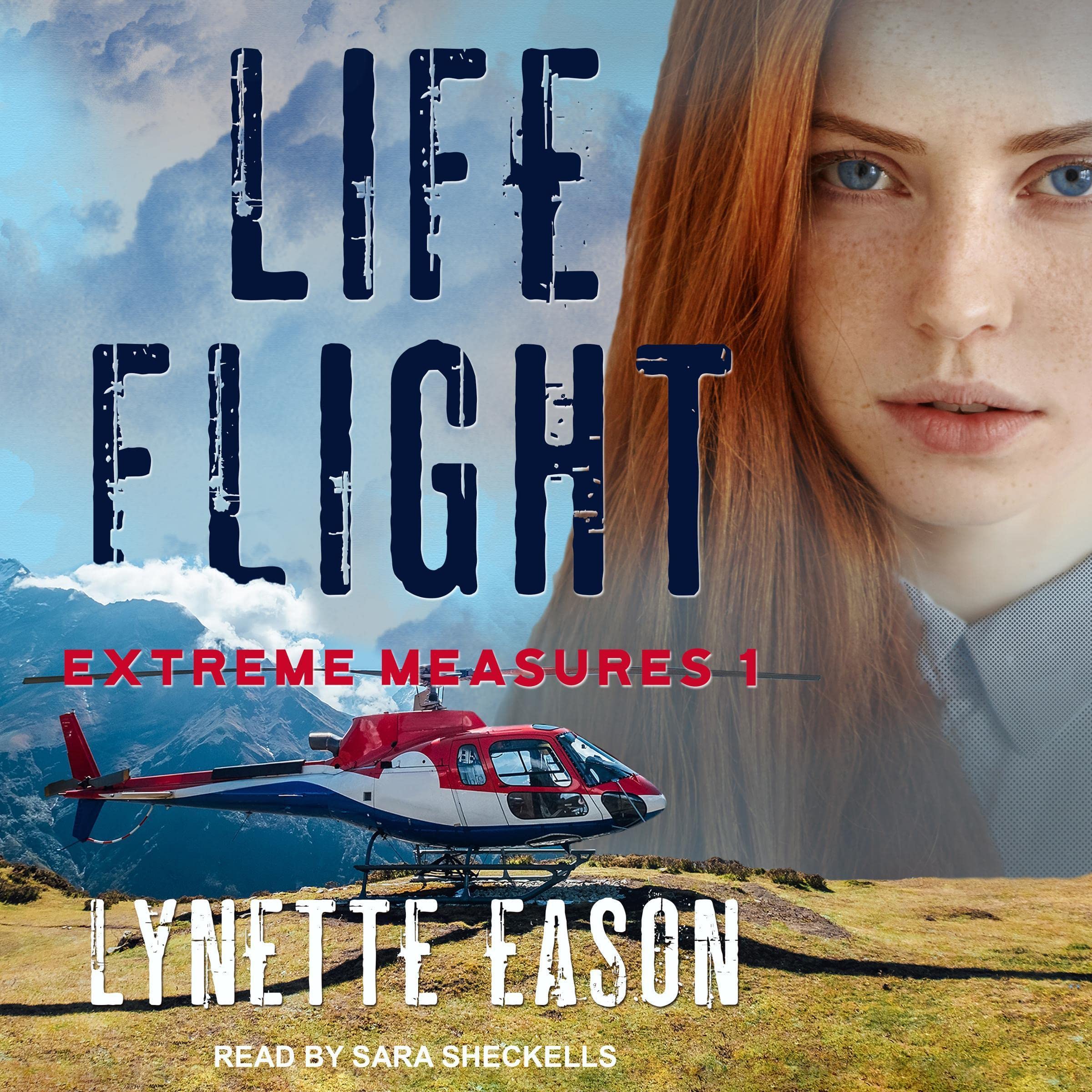 Life Flight: Extreme Measures Series, Book 1